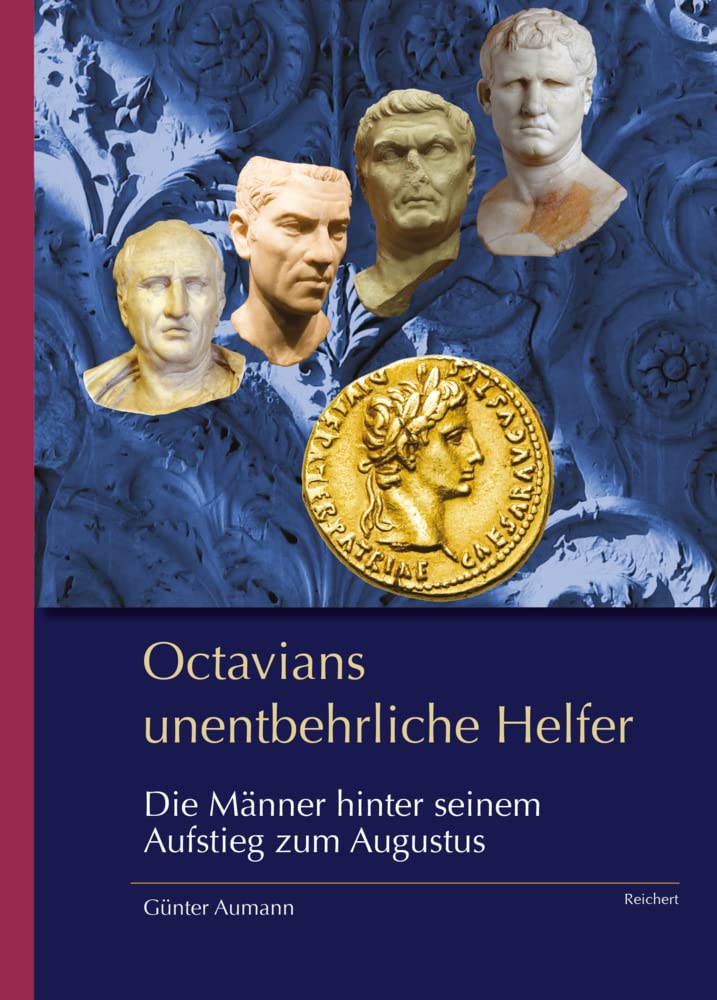 Octavians unentbehrliche Helfer: Die Männer hinter seinem Aufstieg zum Augustus Film, Art & Culture