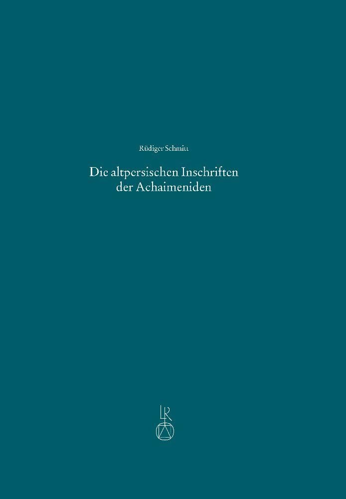 Die altpersischen Inschriften der Achaimeniden: Editio minor mit deutscher Übersetzung Social Sciences