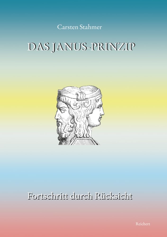 Das Janus-Prinzip: Fortschritt durch Rücksicht Books