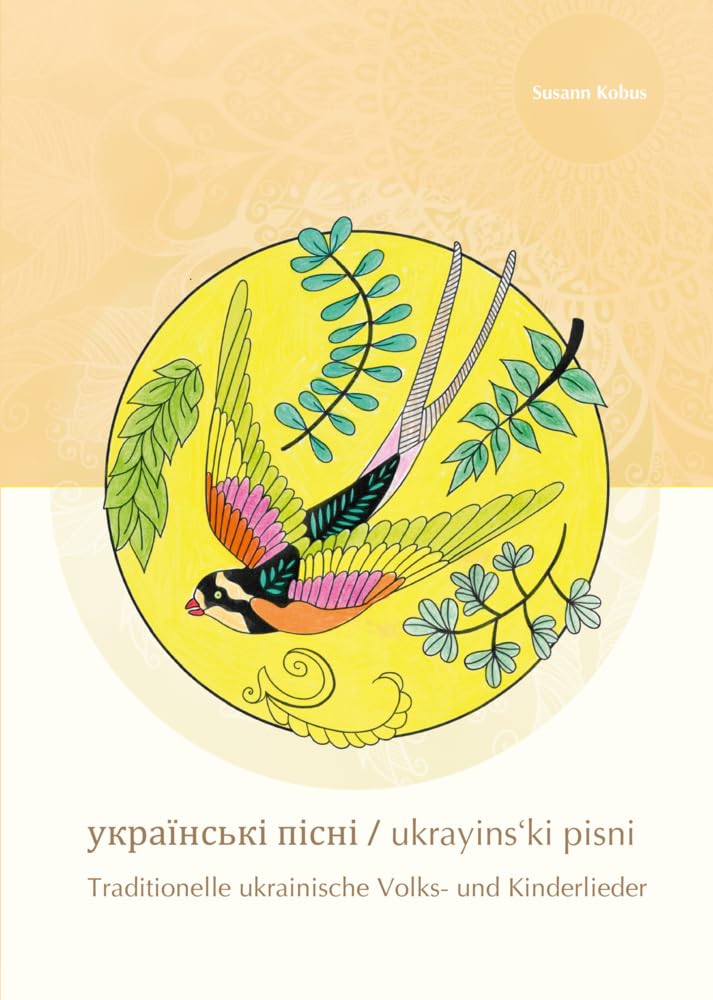 ukrayins‘ki pisni: Traditionelle ukrainische Volks- und Kinderlieder (zeitpunkt musik) Social Sciences