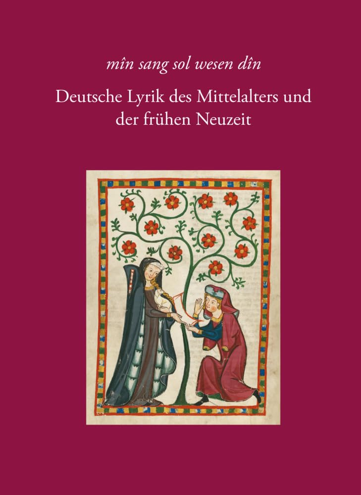 mîn sang sol wesen dîn: Deutsche Lyrik des Mittelalters und der frühen Neuzeit: Interpretationen Books