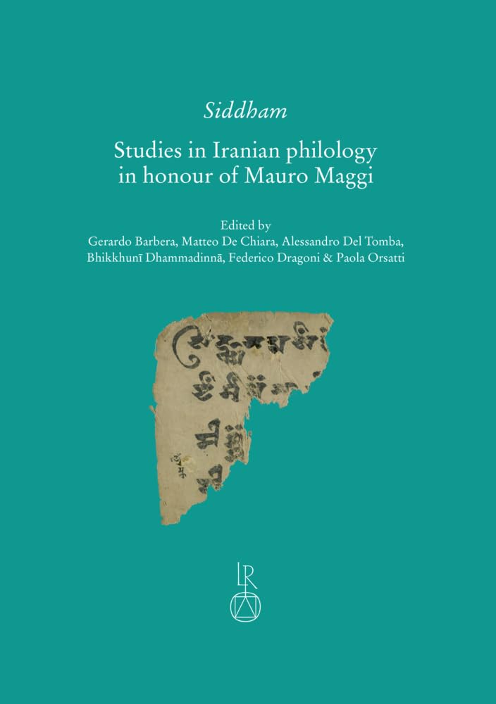 Siddham: Studies in Iranian philology in honour of Mauro Maggi (Beiträge zur Iranistik) Social Sciences