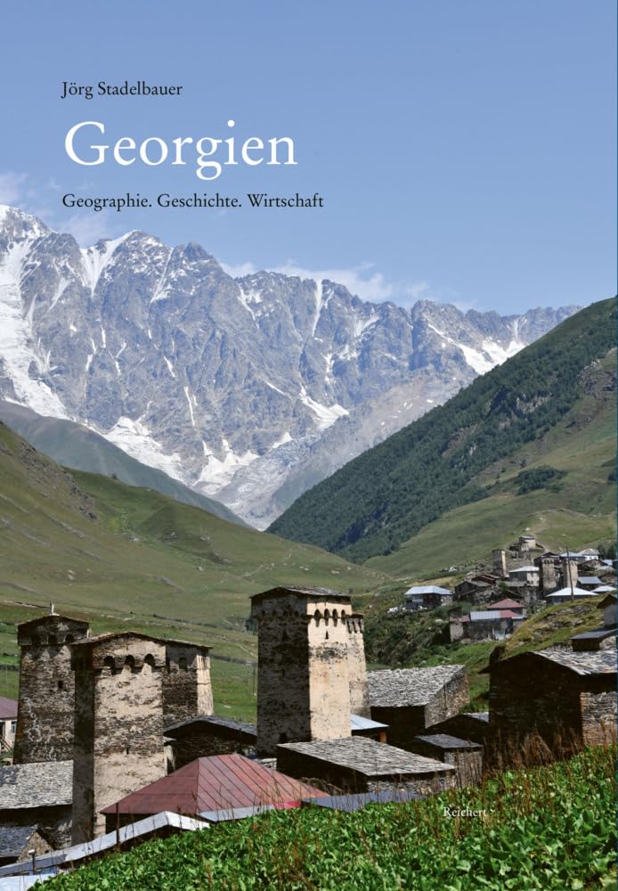 Georgien: Geographie. Geschichte. Wirtschaft Books