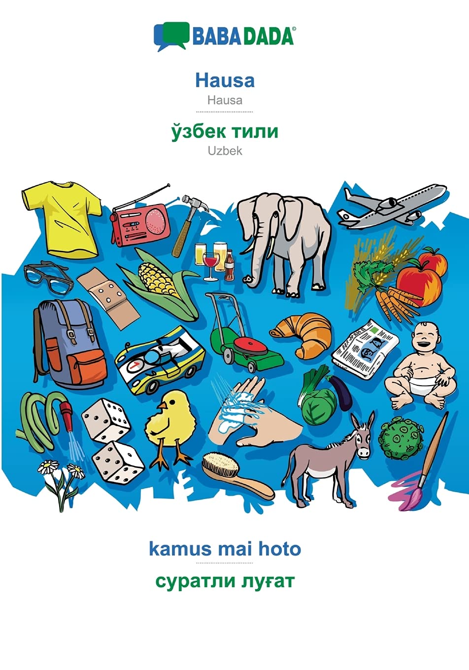 BABADADA, Hausa - Uzbek (in cyrillic script), kamus mai hoto - visual dictionary (in cyrillic script) Foreign Languages ​​& Dictionaries