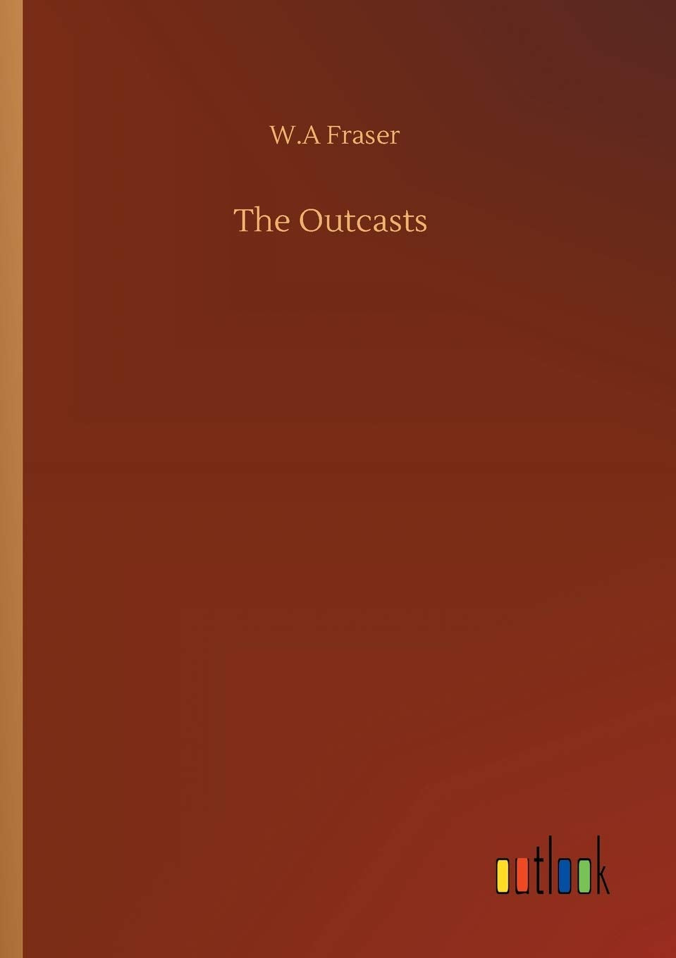 The Outcasts Classics