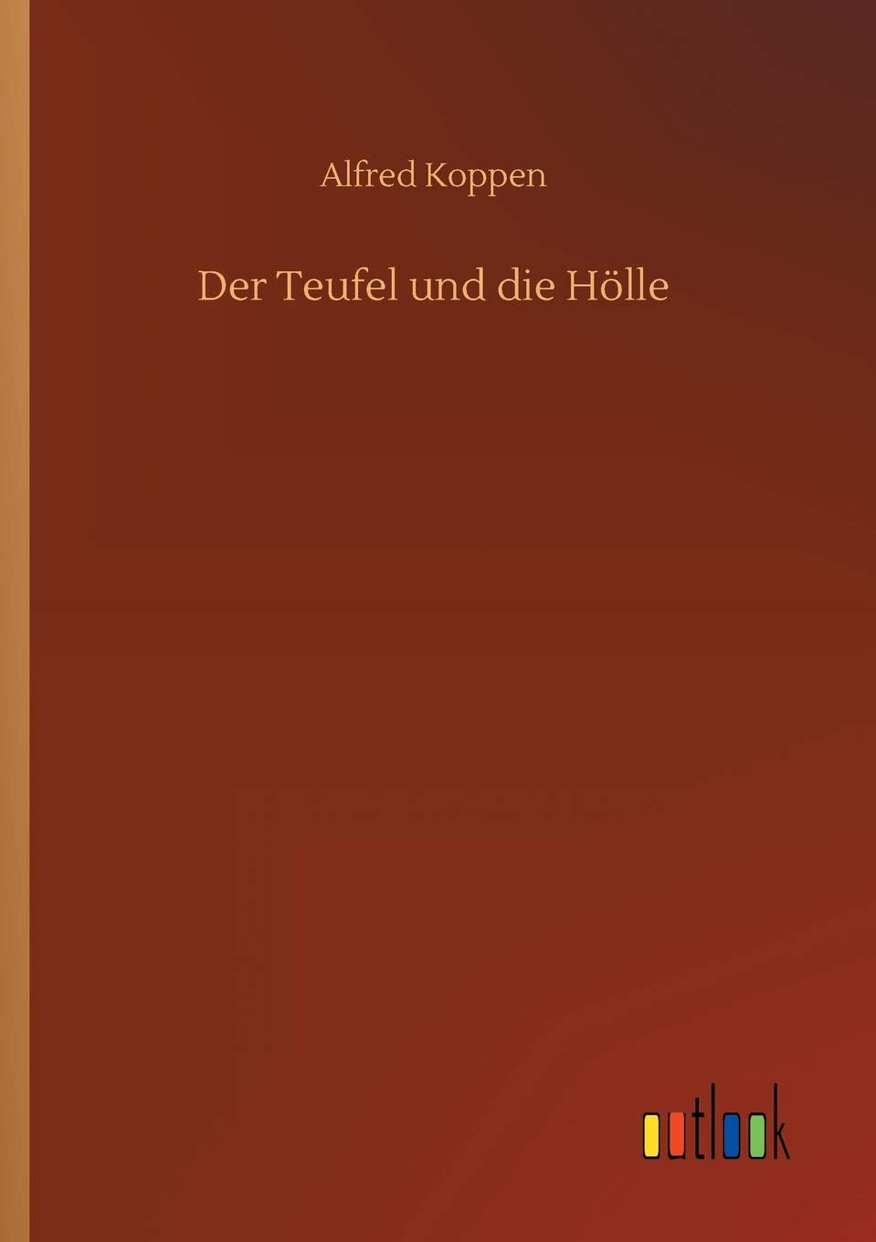 Der Teufel und die Hölle Classics