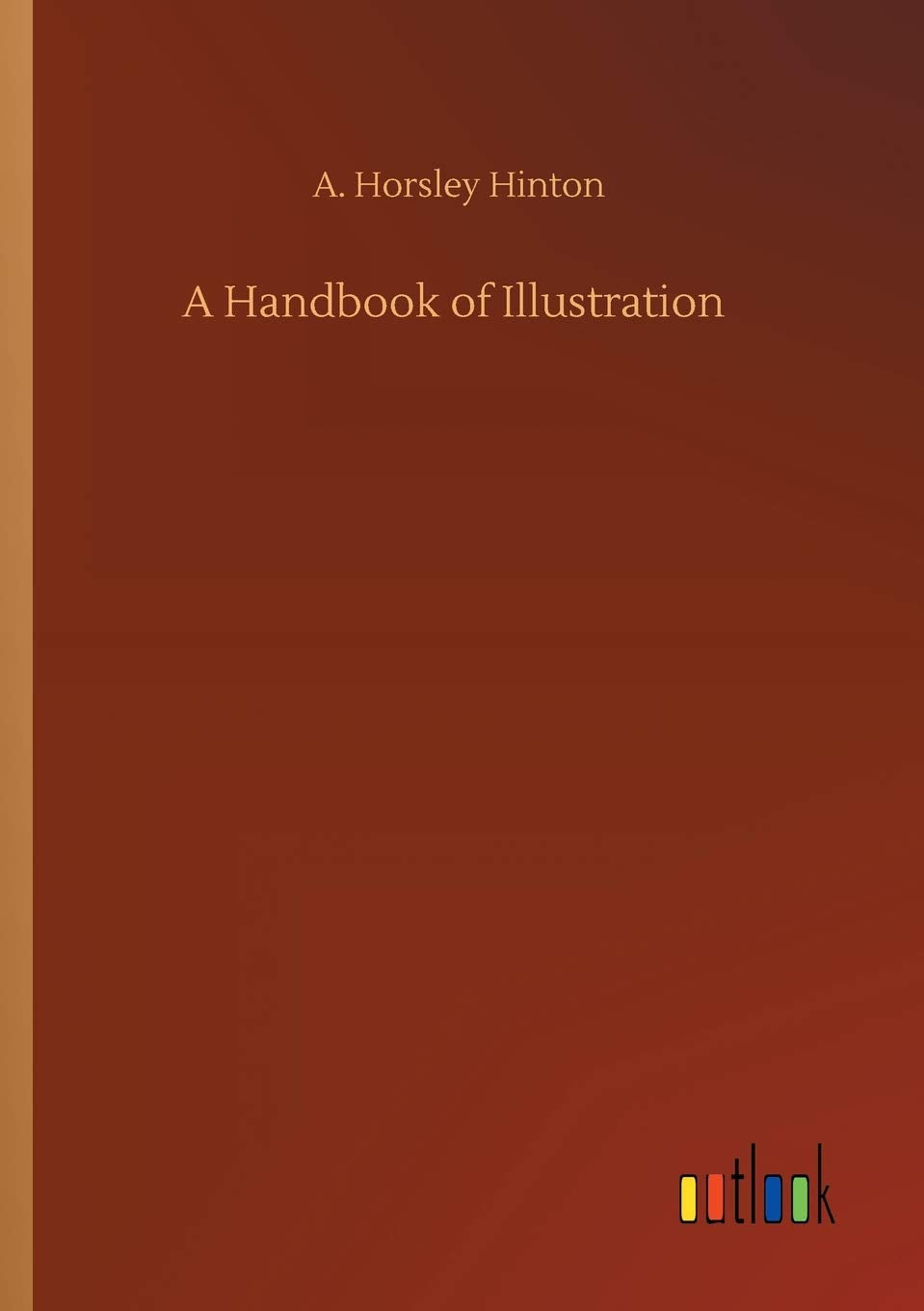 A Handbook of Illustration Classics
