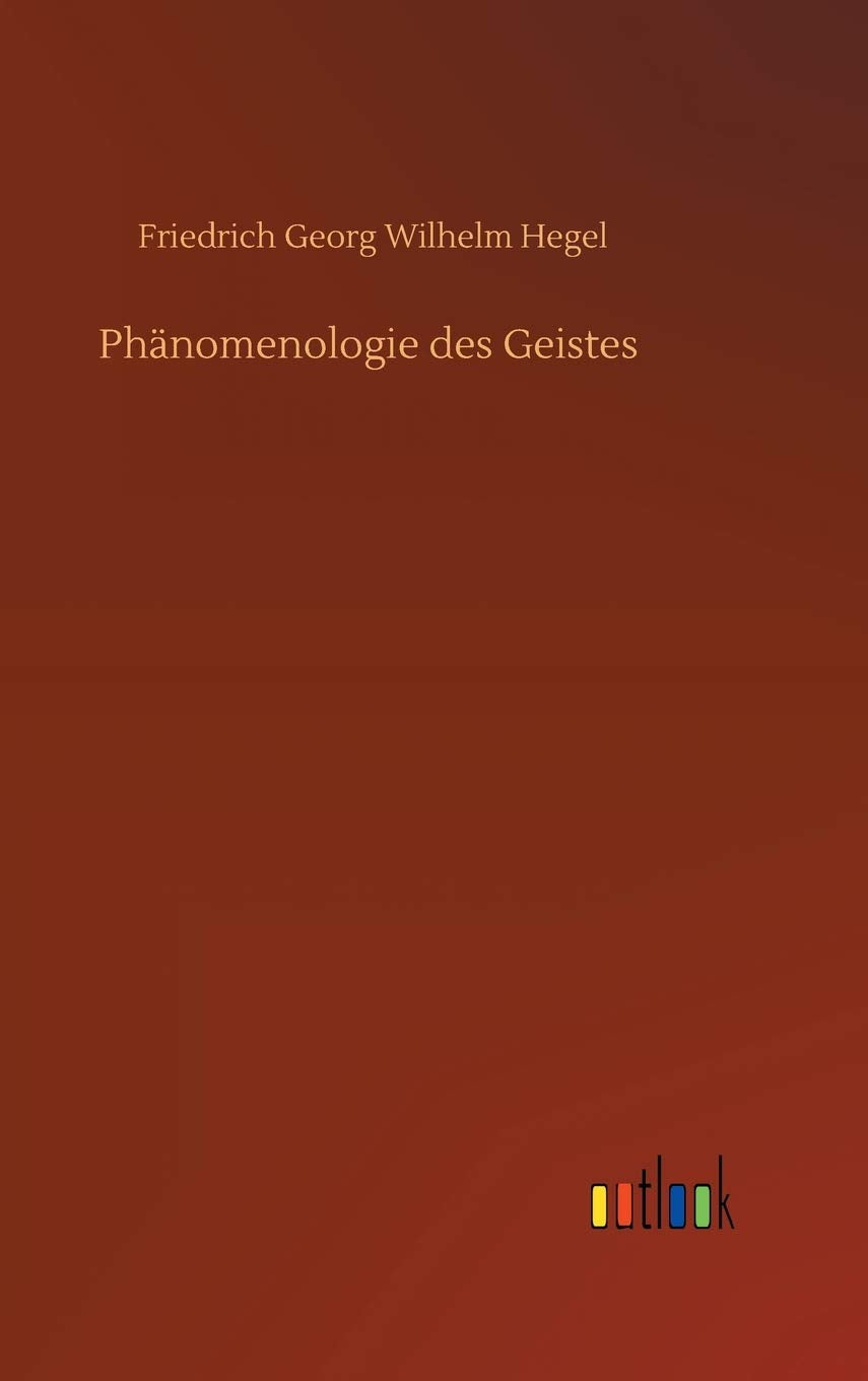 Phänomenologie des Geistes Classics