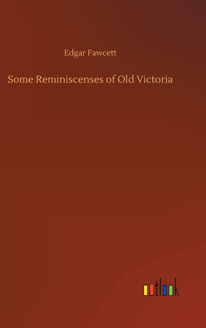 Some Reminiscenses of Old Victoria Classics
