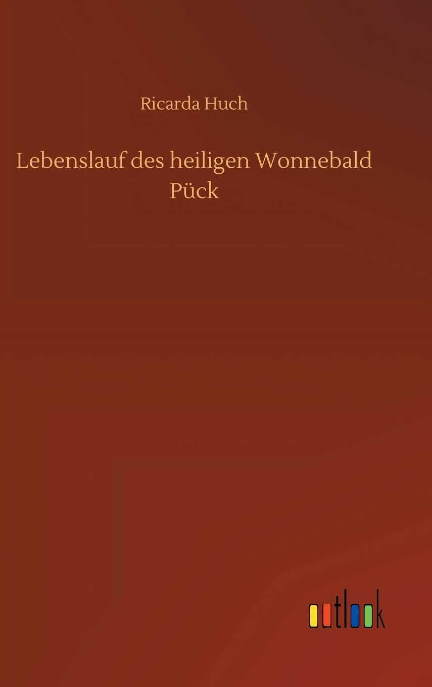 Lebenslauf des heiligen Wonnebald Pück Classics