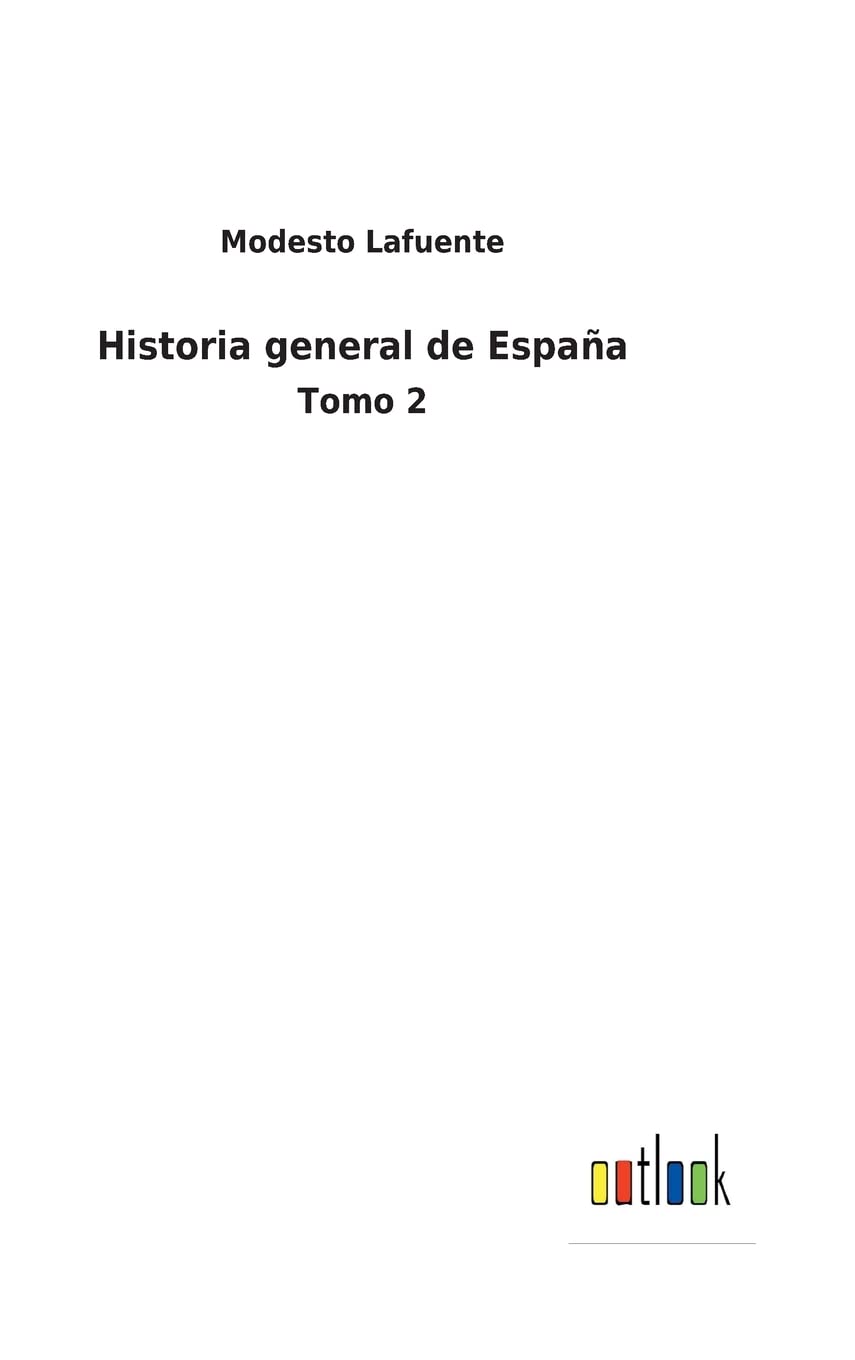 Historia general de España: Tomo 2 Contemporary literature