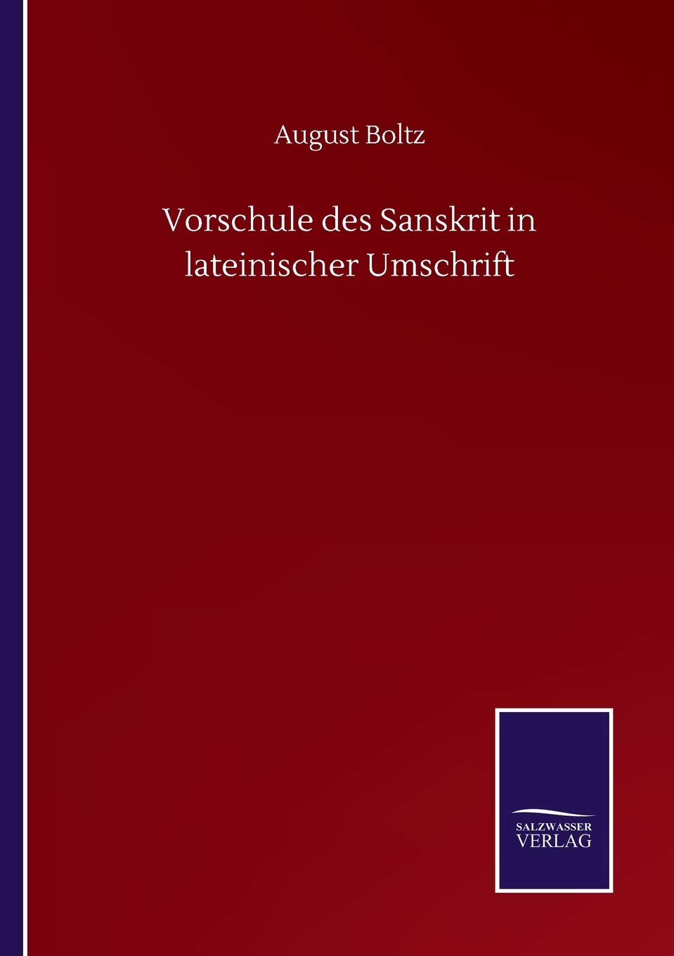 Vorschule des Sanskrit in lateinischer Umschrift Classics