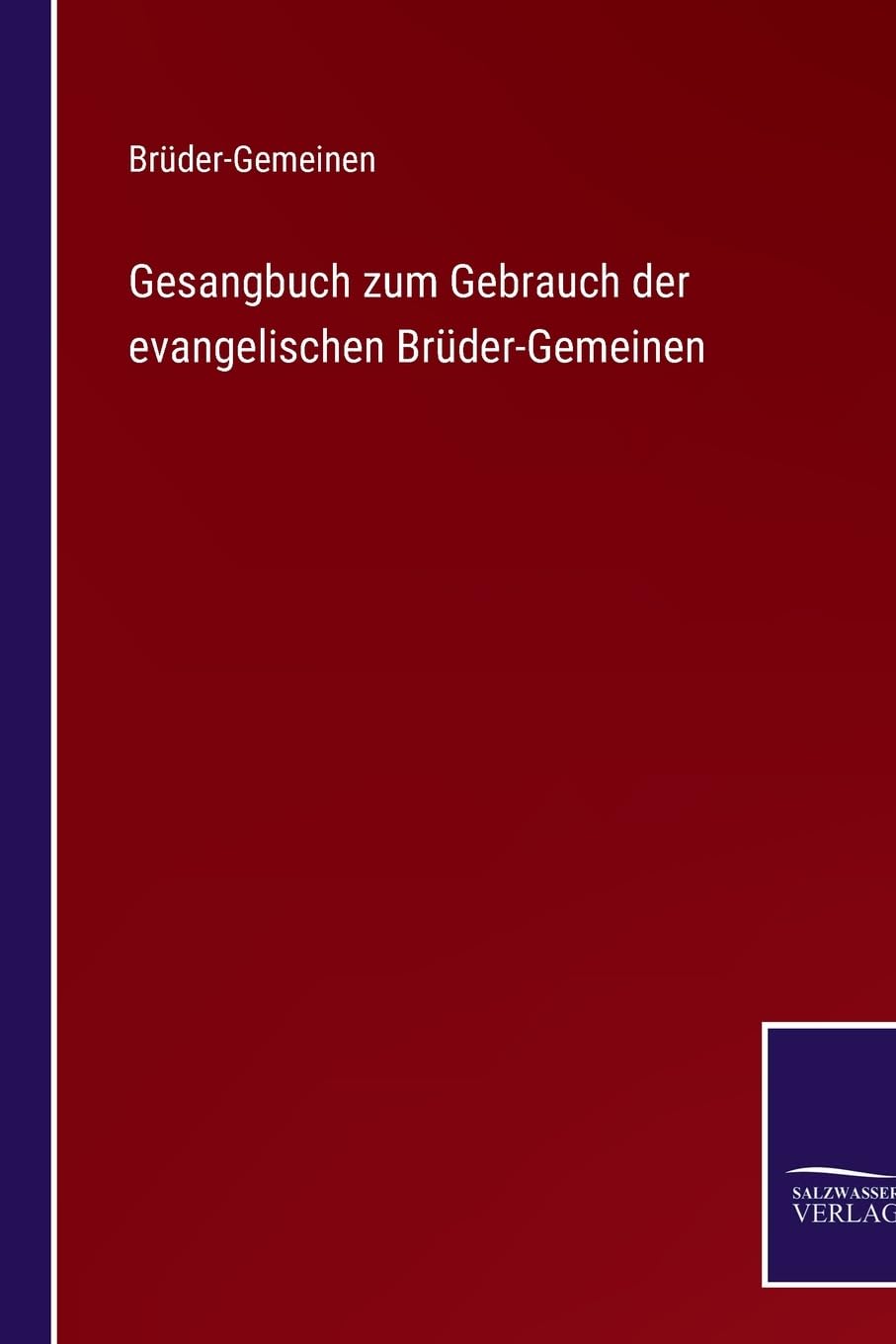 Gesangbuch zum Gebrauch der evangelischen Brüder-Gemeinen Contemporary literature