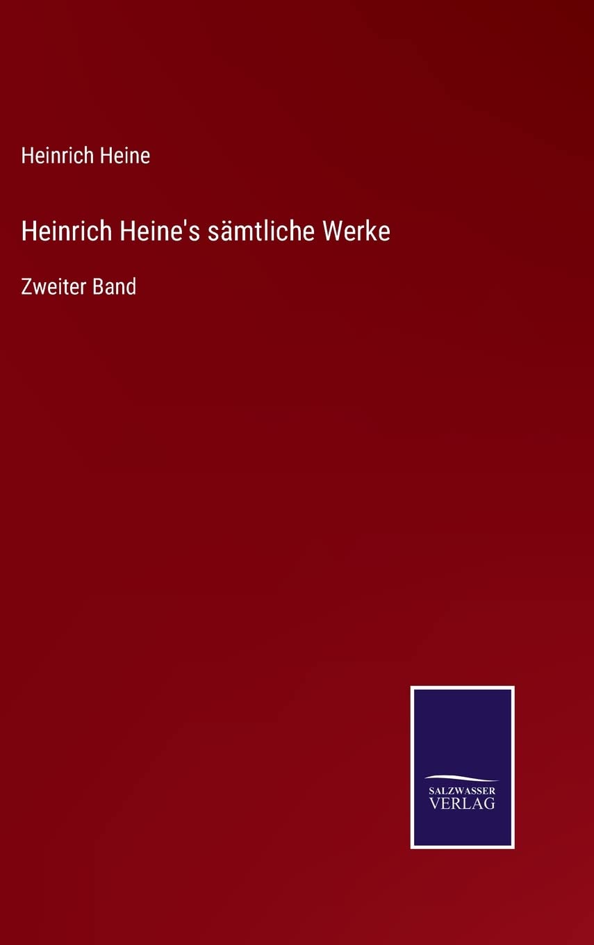 Heinrich Heine's sämtliche Werke: Zweiter Band Contemporary literature
