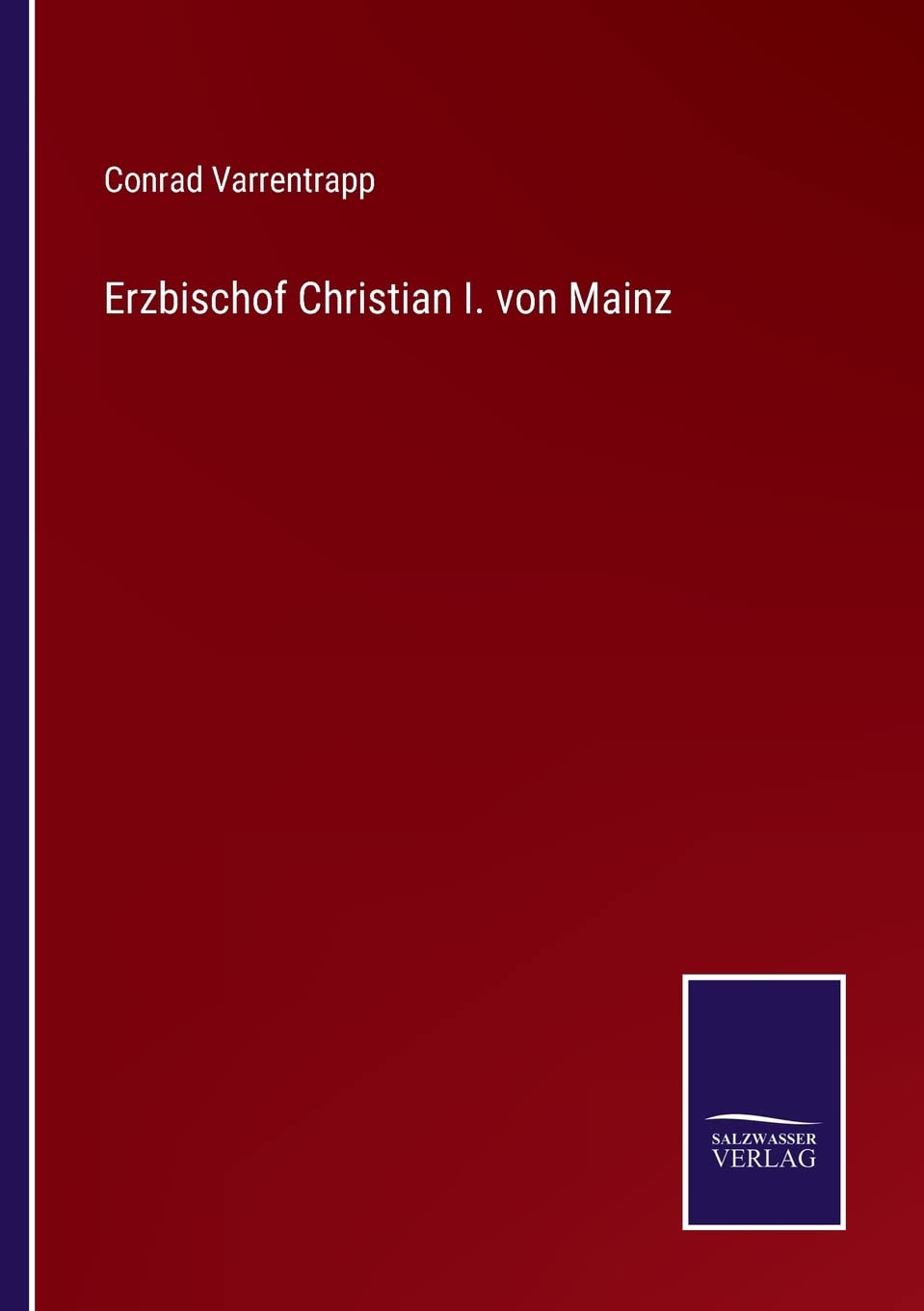 Erzbischof Christian I. von Mainz Contemporary literature