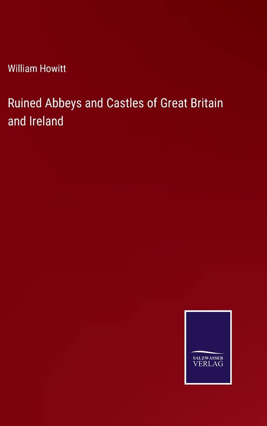 Ruined Abbeys and Castles of Great Britain and Ireland Contemporary literature