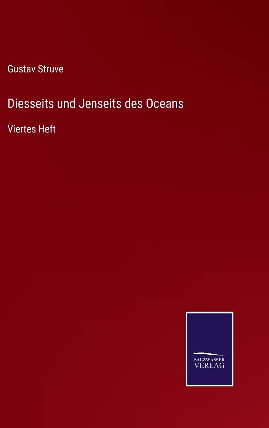 Diesseits und Jenseits des Oceans: Viertes Heft Contemporary literature