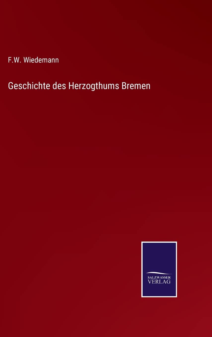 Geschichte des Herzogthums Bremen Contemporary literature