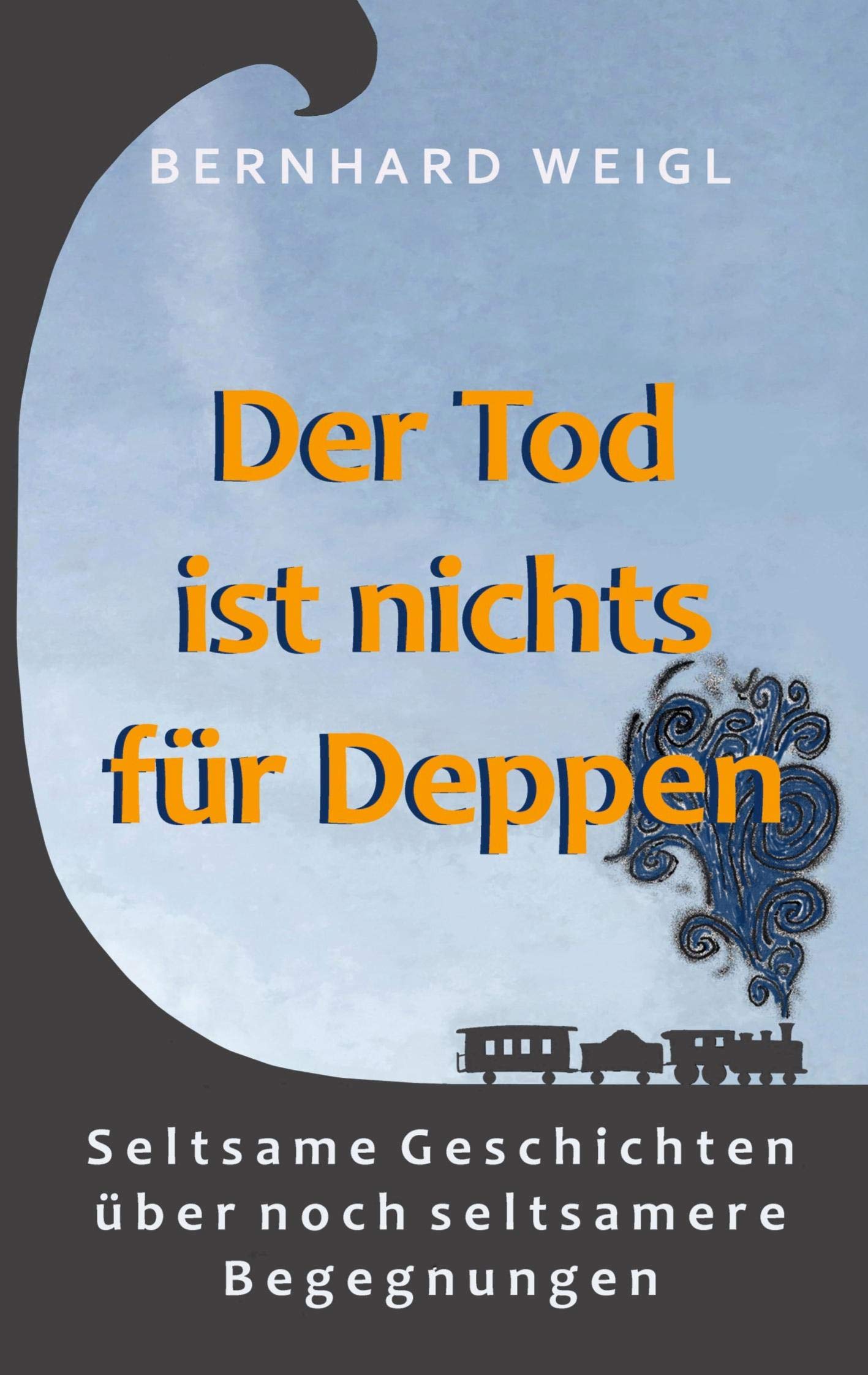 Der Tod ist nichts für Deppen book