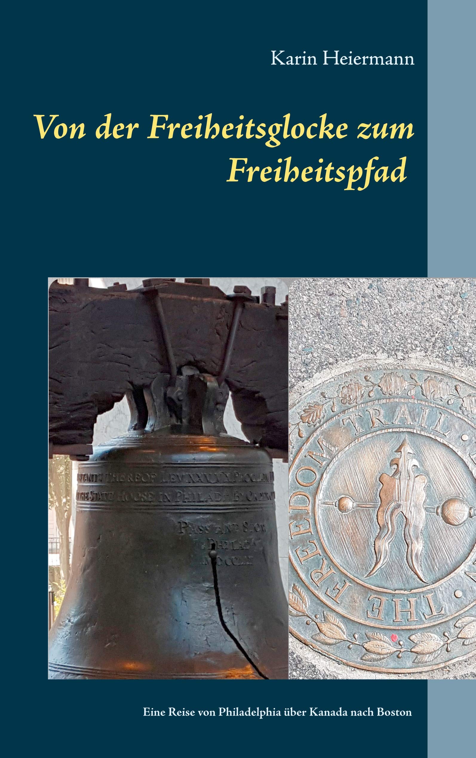 Von der Freiheitsglocke zum Freiheitspfad: Eine Reise über Philadelphia über Kanada nach Boston Leisure, Home & Garden