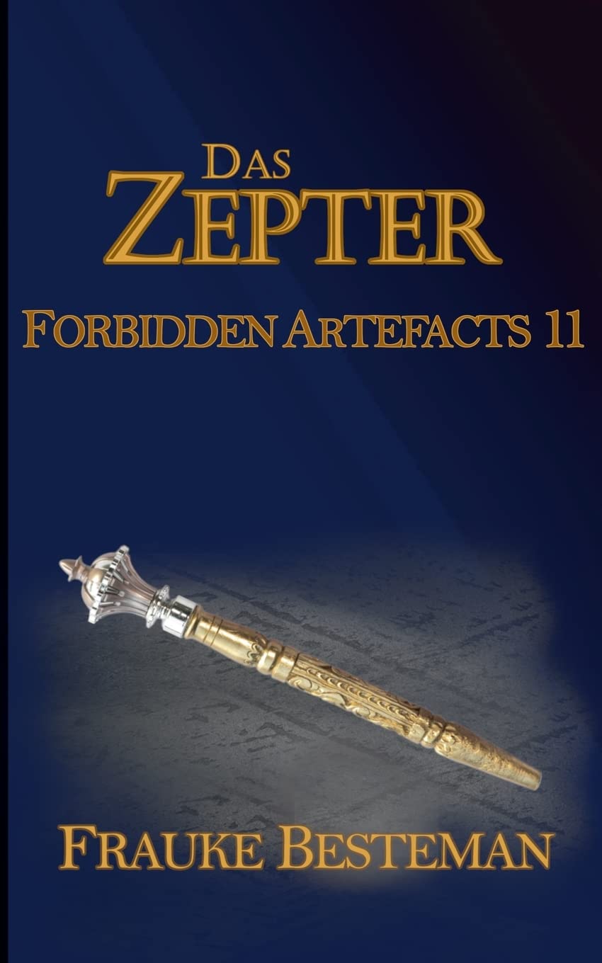Das Zepter: Forbidden Artefacts 11 Fairy Tales & Legends