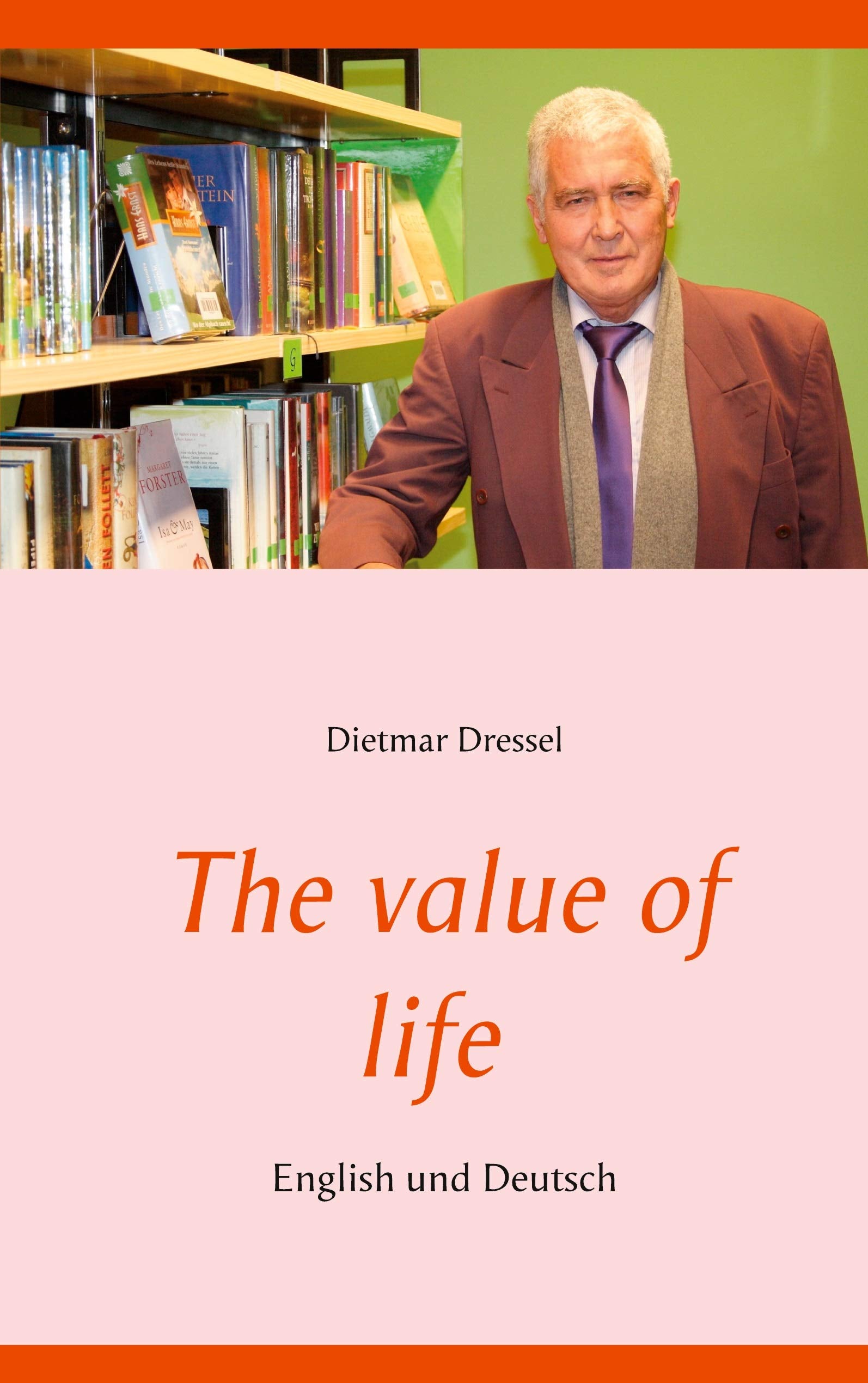 The value of life: English und Deutsch Historical Fiction