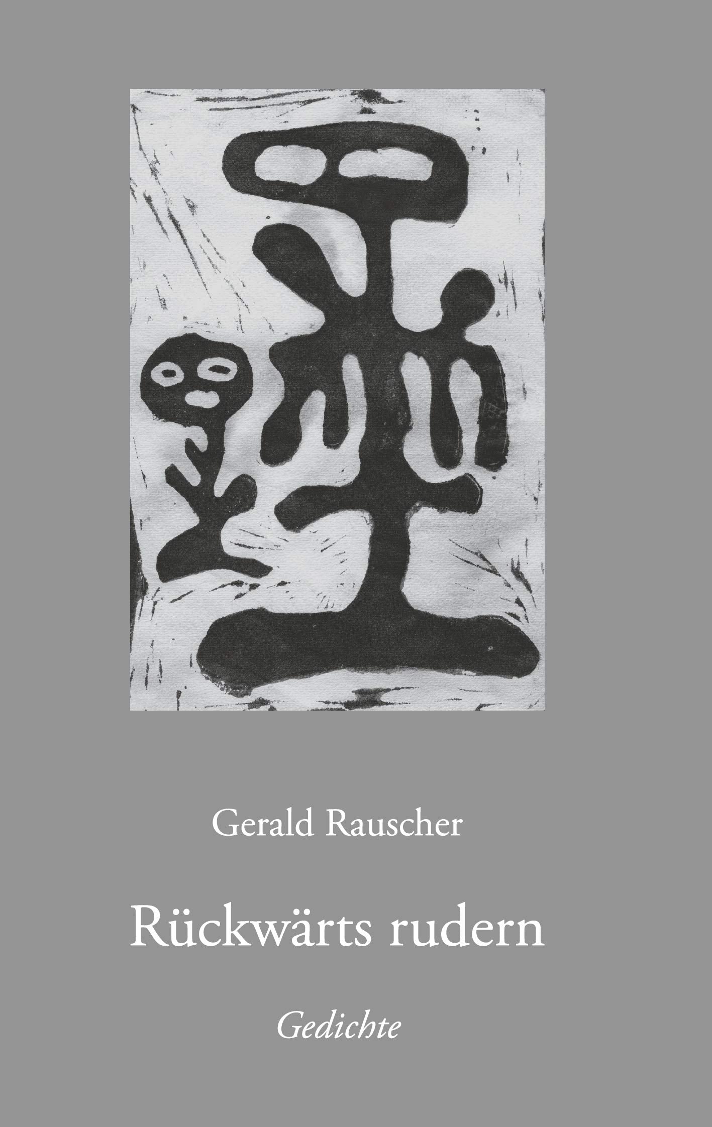 Rückwärts rudern: Gedichte Poetry