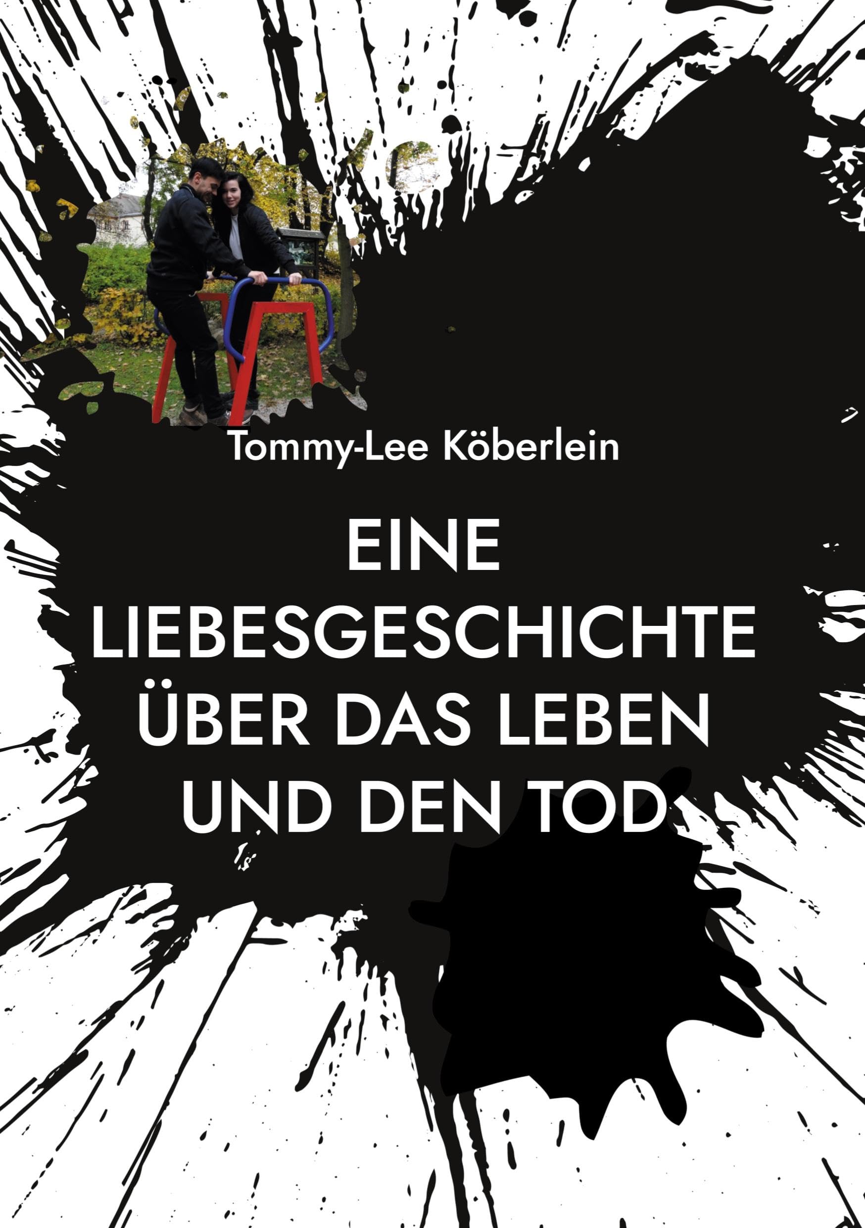 Eine Liebesgeschichte über das Leben und den Tod Poetry