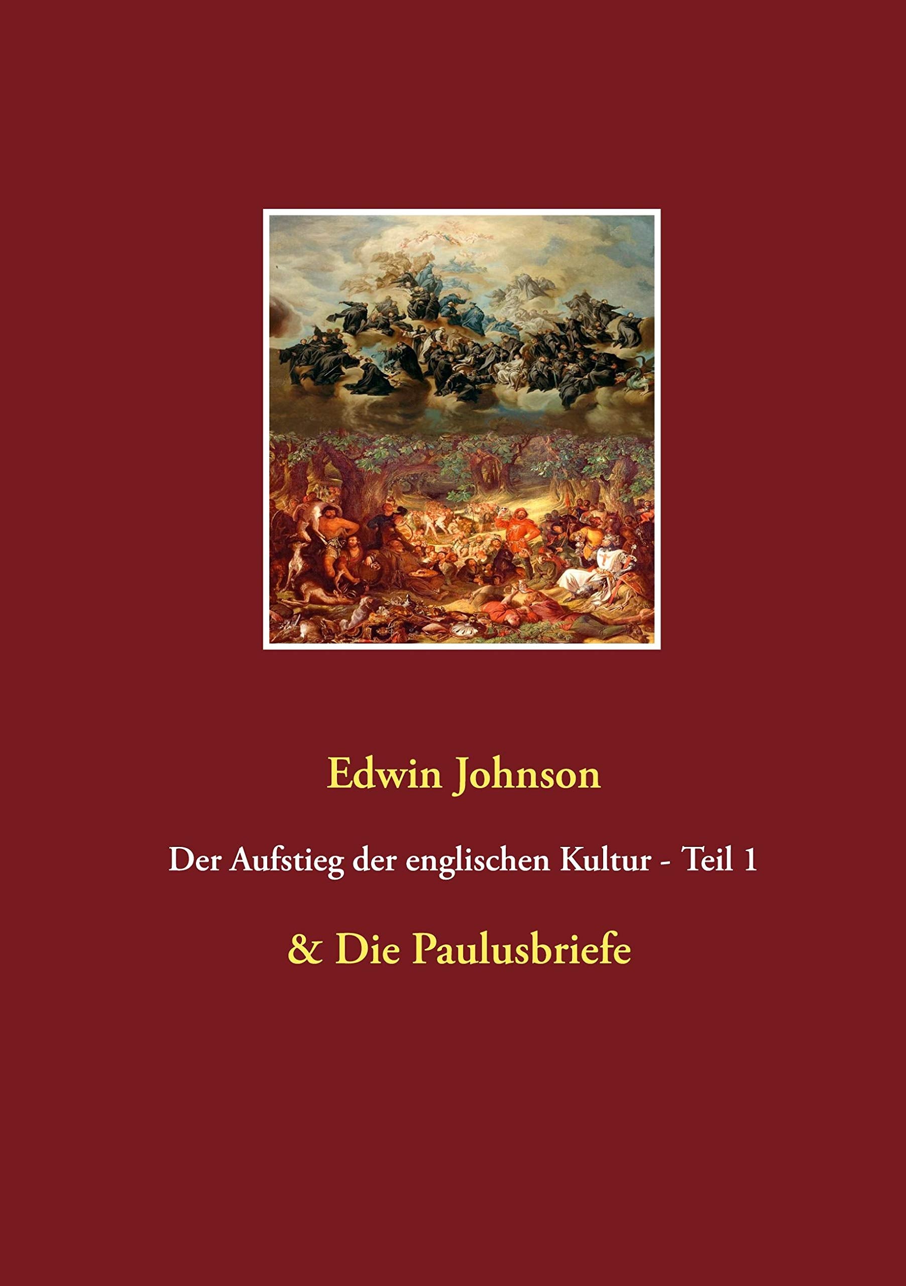 Der Aufstieg der englischen Kultur Teil 1 & Die Paulusbriefe Contemporary literature