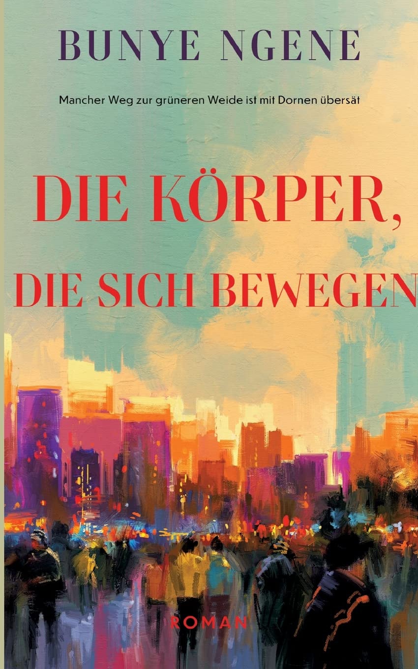 Die Körper, die sich bewegen Contemporary literature