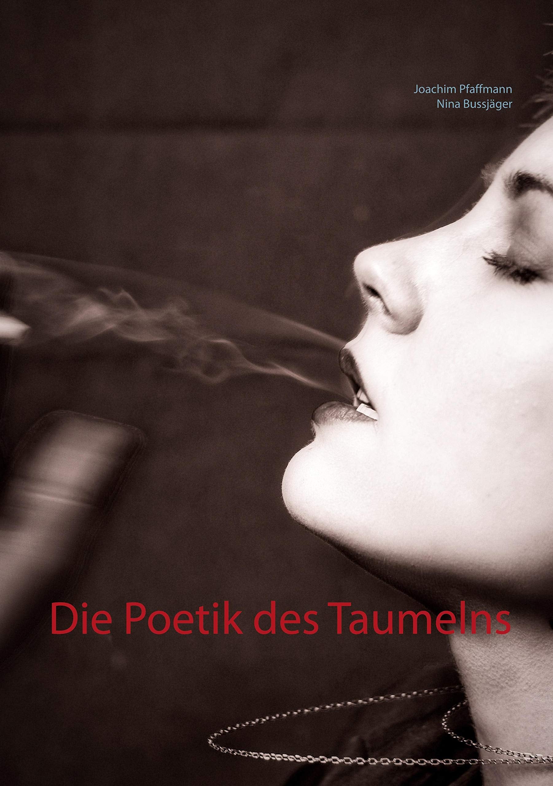 Die Poetik des Taumelns Poetry