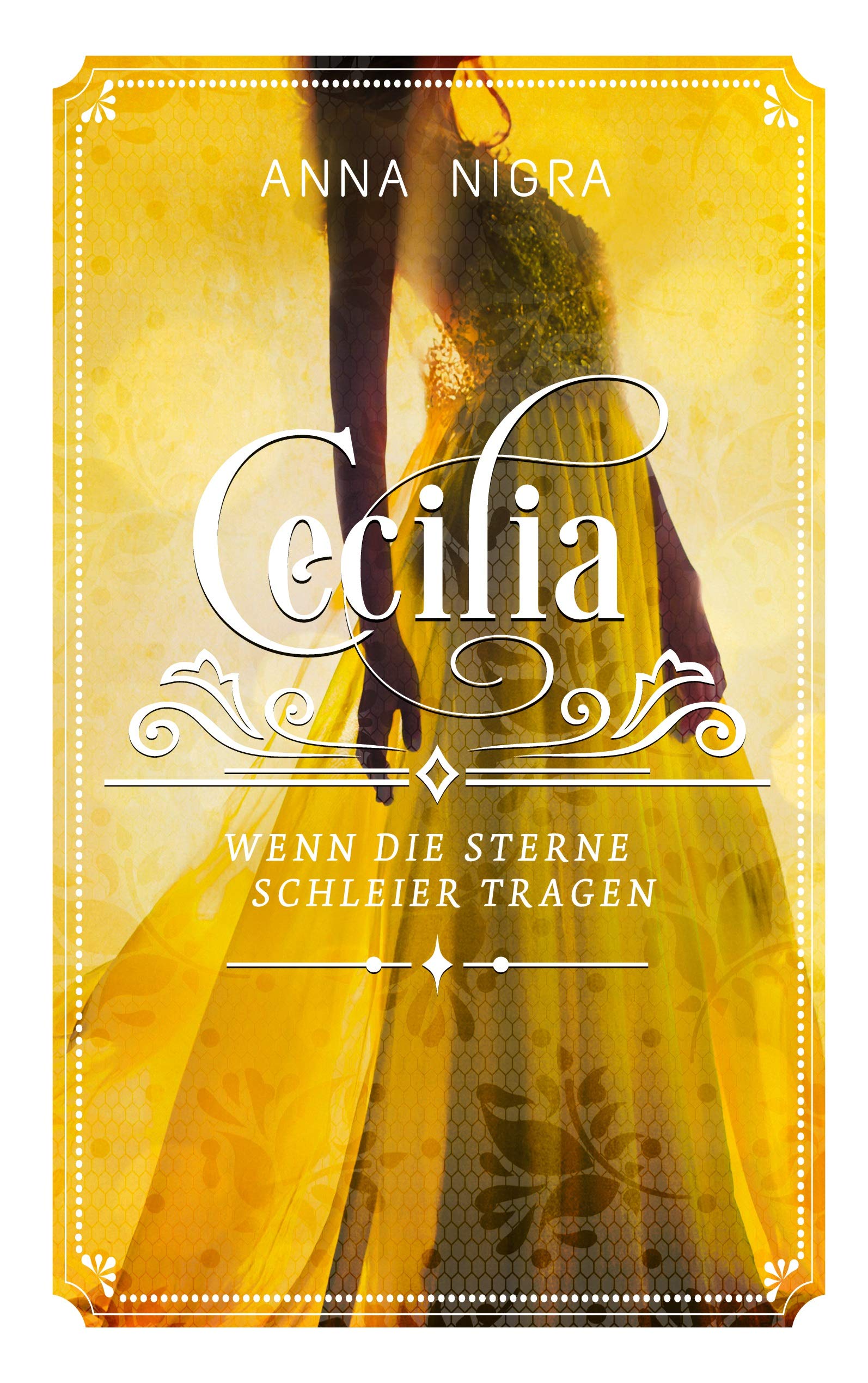 Wenn die Sterne Schleier tragen (Cecilia, Band 1) Contemporary literature