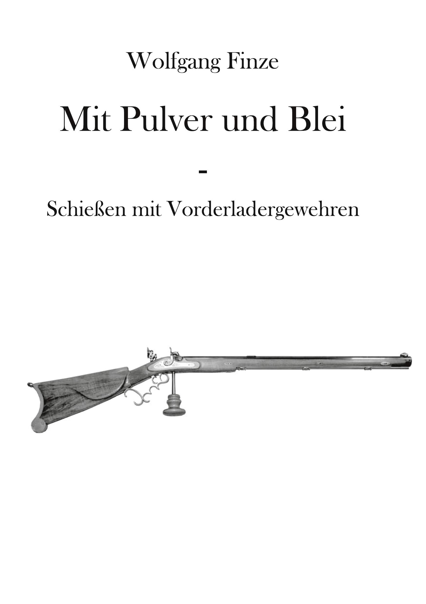 Mit Pulver und Blei: Schießen mit Vorderladergewehren Leisure & Fun