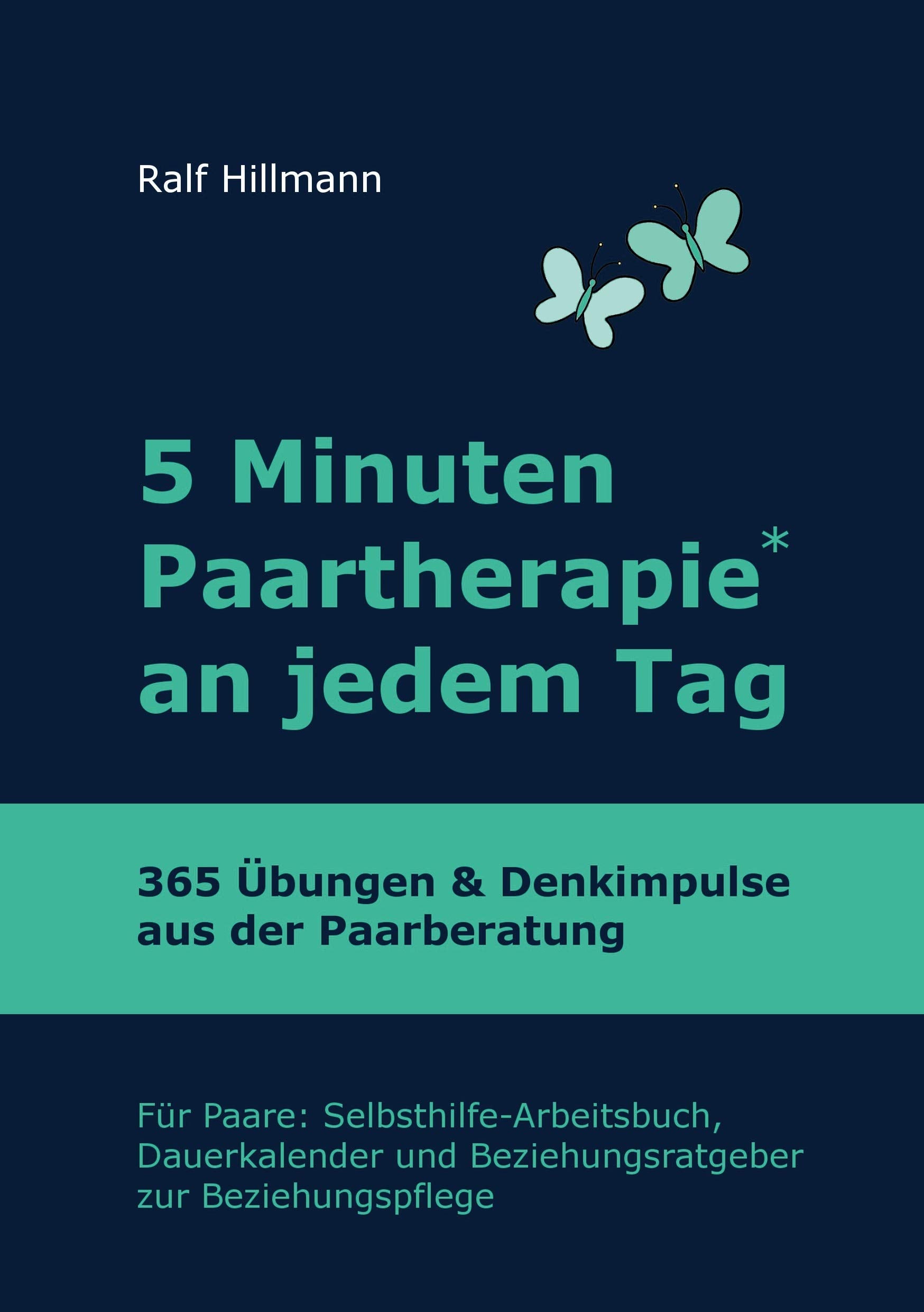 5 Minuten Paartherapie an jedem Tag - 365 Übungen und Denkimpulse aus der Paarberatung Lifestyle