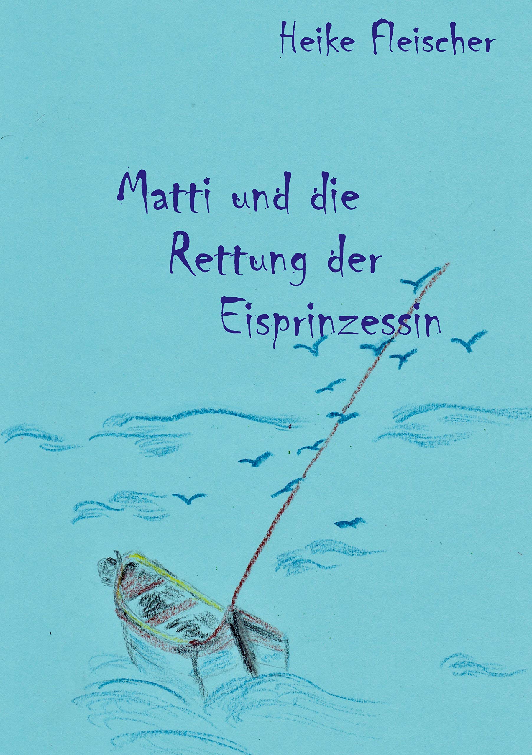 Matti und die Rettung der Eisprinzessin Essays & Short Stories