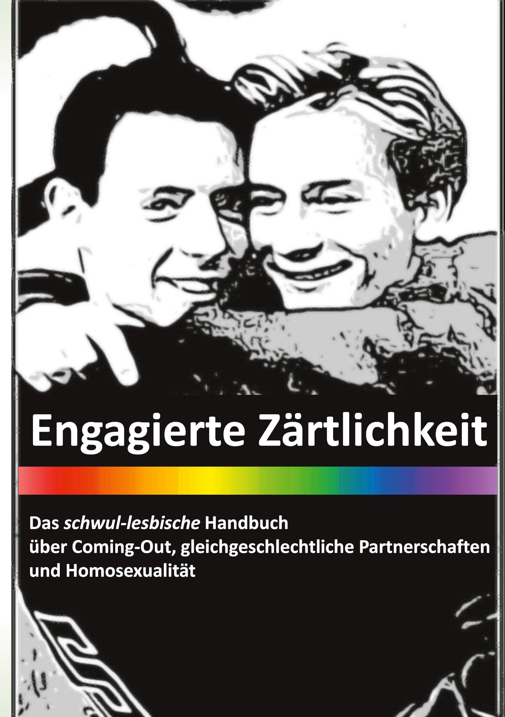 Engagierte Zärtlichkeit - Das schwul-lesbische Handbuch Law