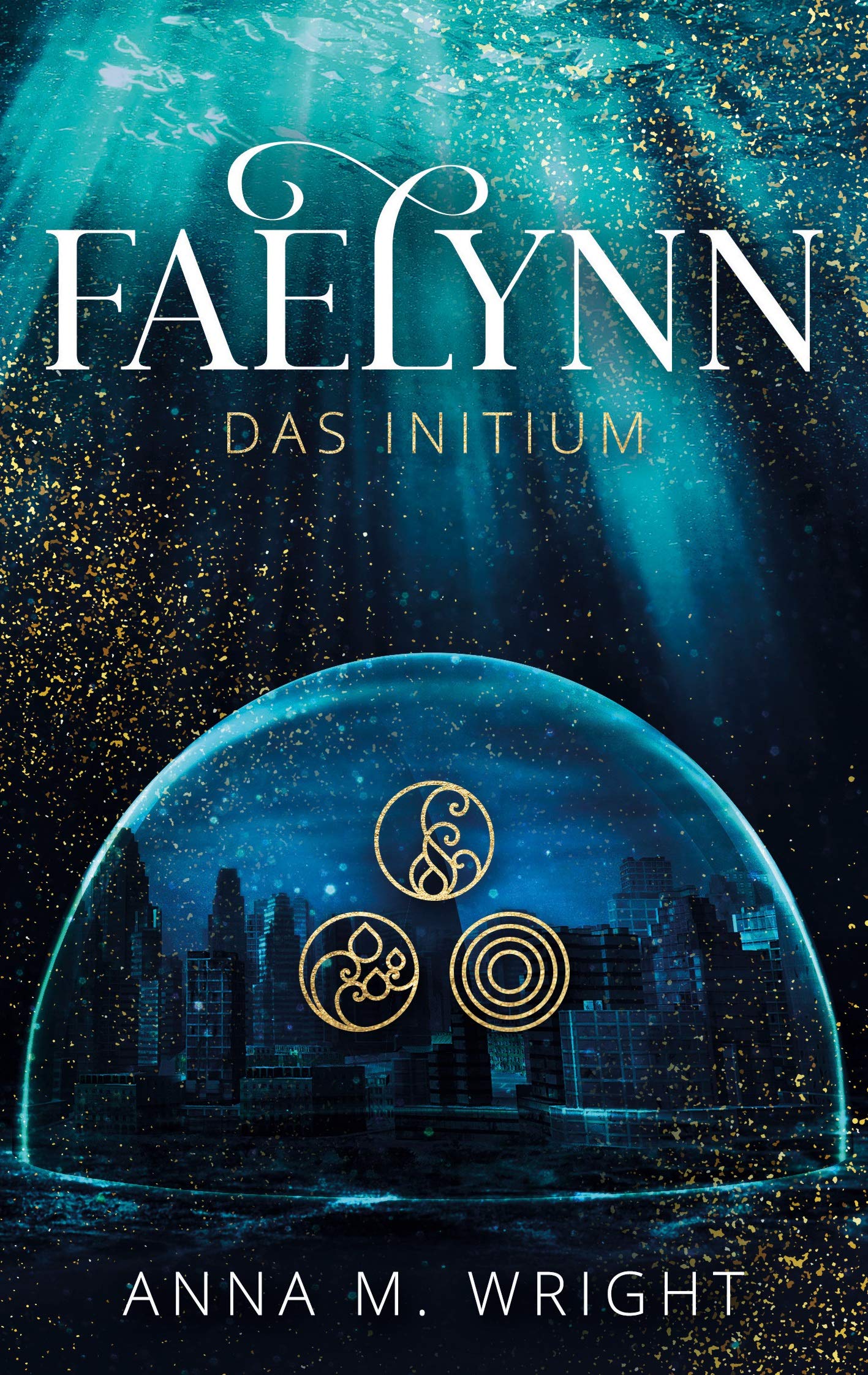 Faelynn - Das Initium Fantasy & Sci-Fi