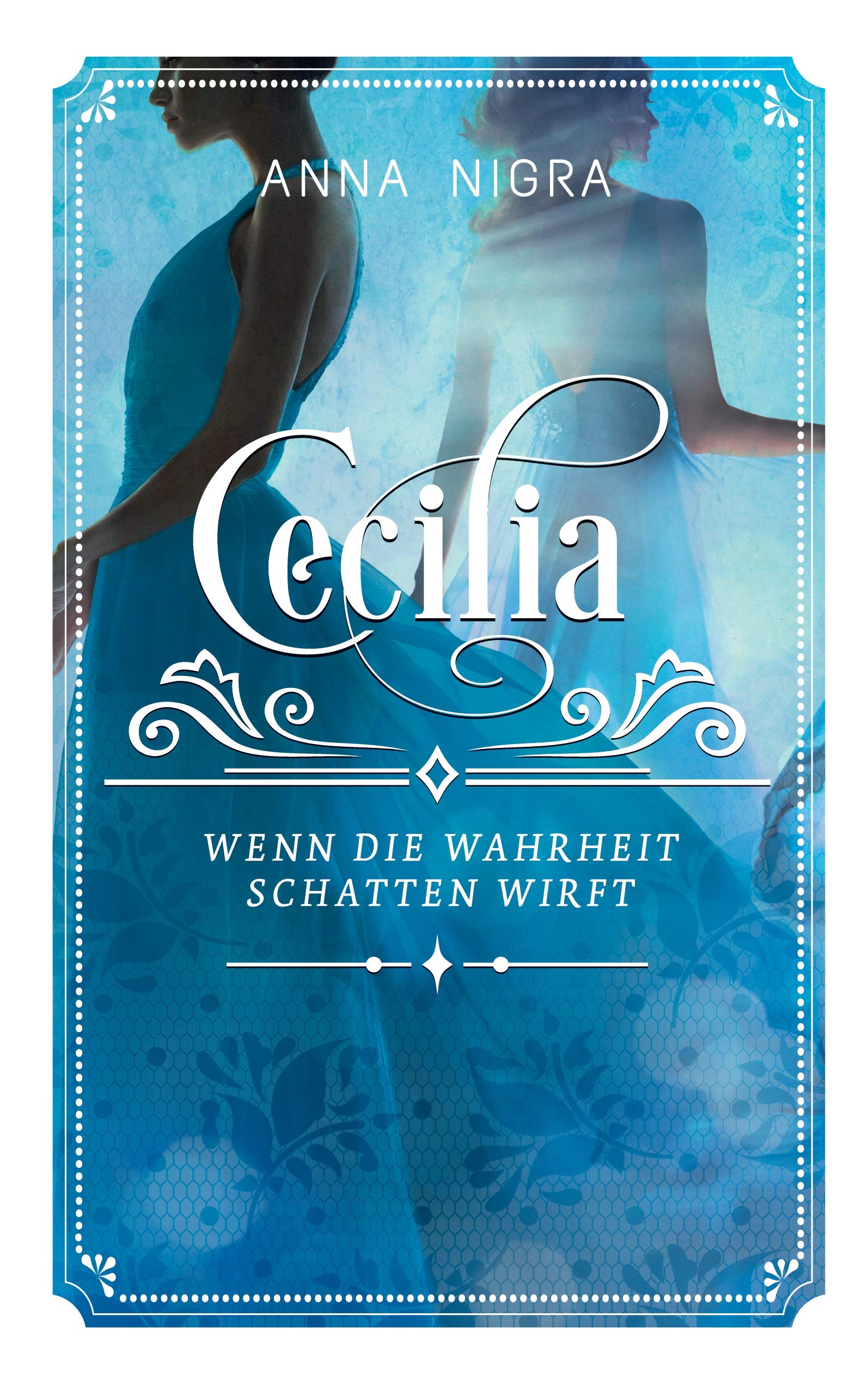 Wenn die Wahrheit Schatten wirft: Cecilia Band 2 Contemporary literature