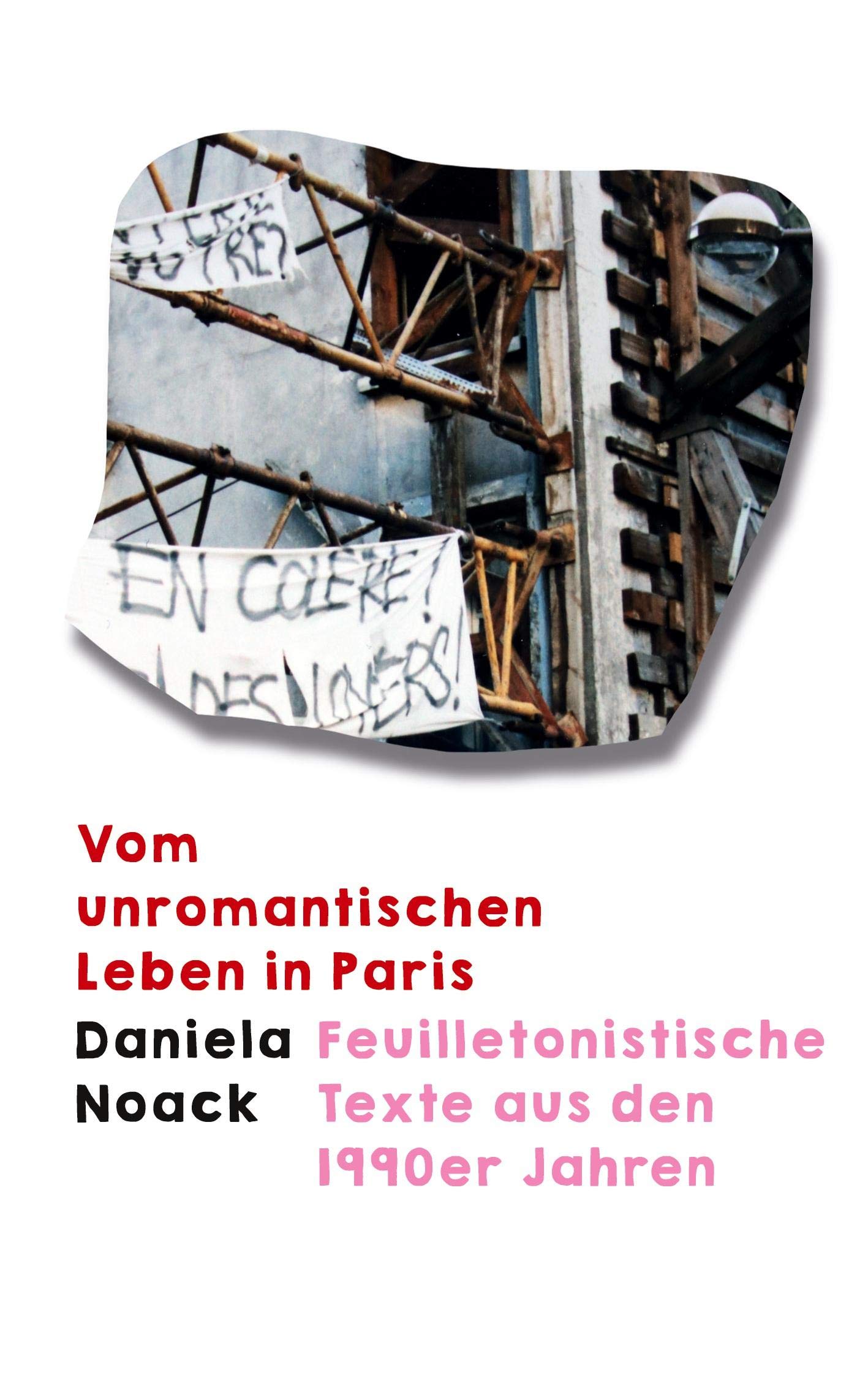 Vom unromantischen Leben in Paris Books