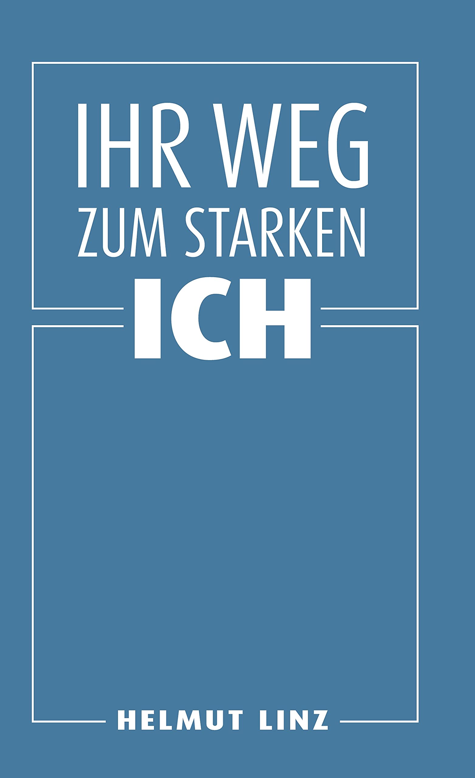 Ihr Weg zum starken Ich Business, Finance & Career
