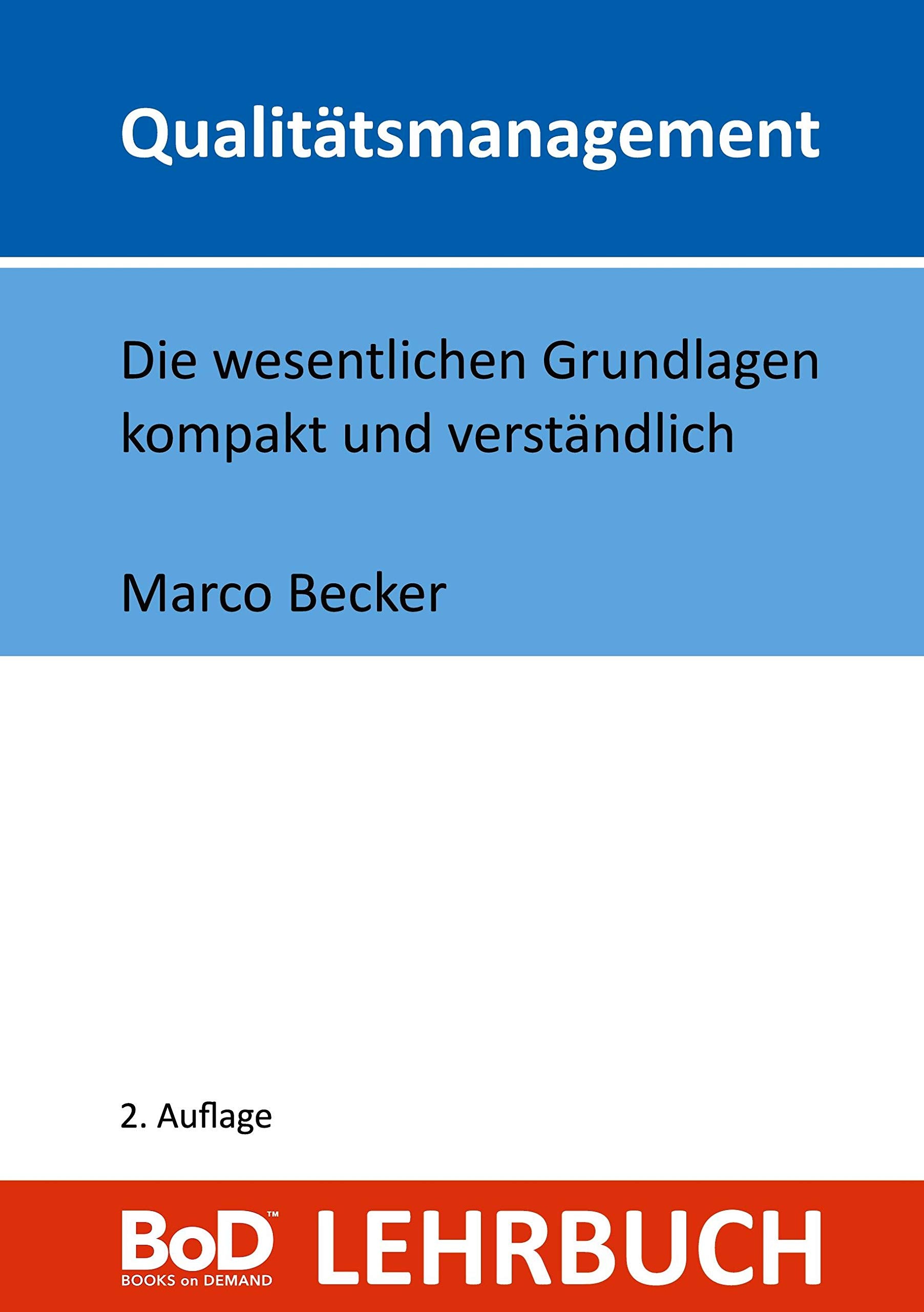 Qualitätsmanagement: Die wesentlichen Grundlagen kompakt und verständlich Law