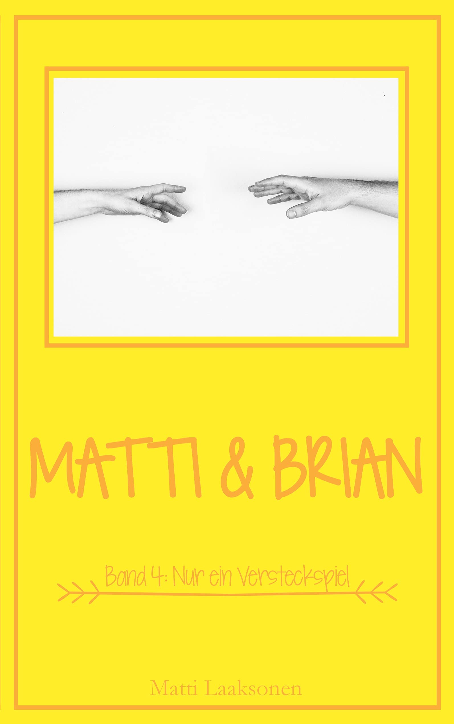Matti & Brian 4: Nur ein Versteckspiel Contemporary literature