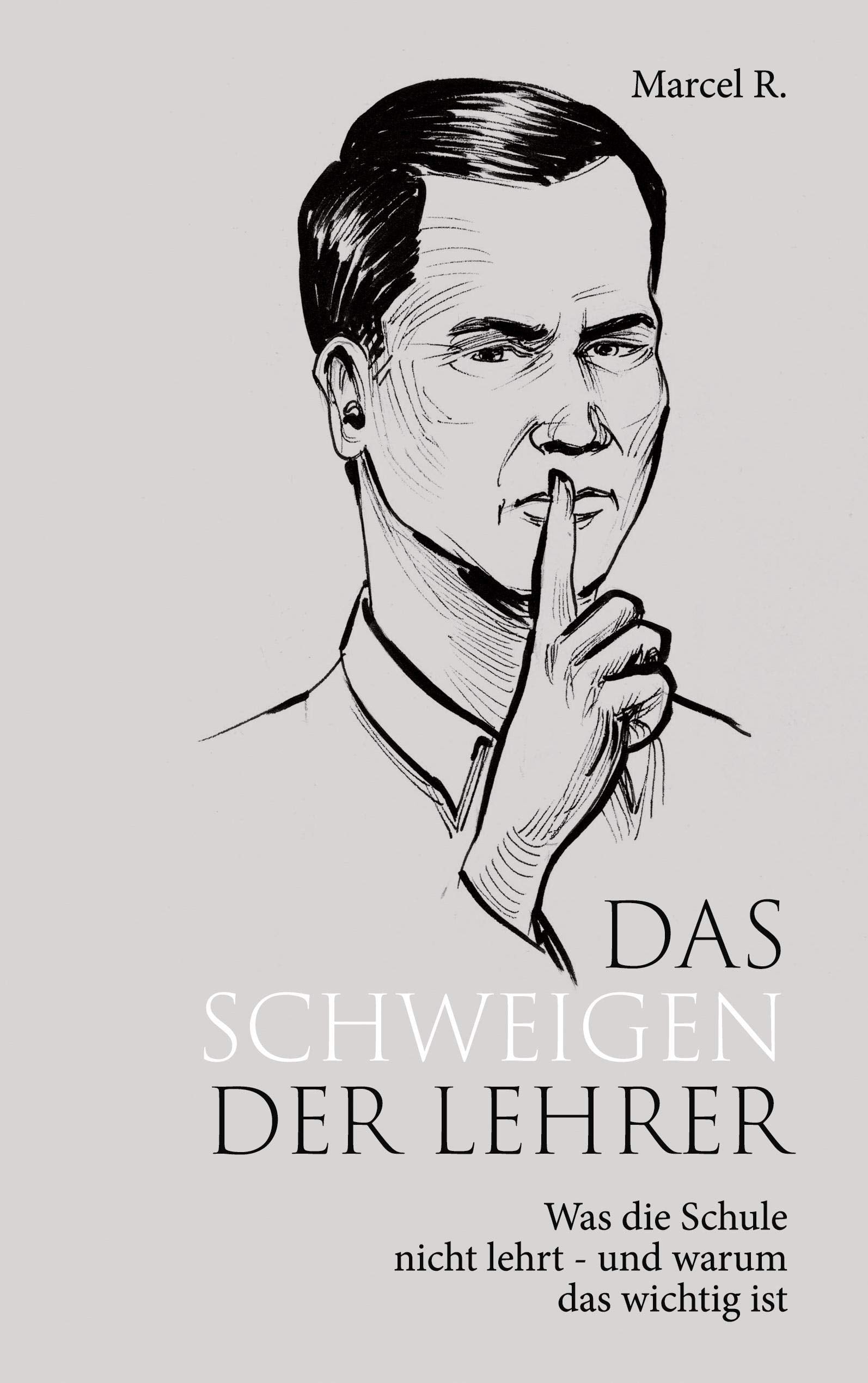 Das Schweigen der Lehrer: Was die Schule nicht lehrt - und warum das wichtig ist Learning & Reference