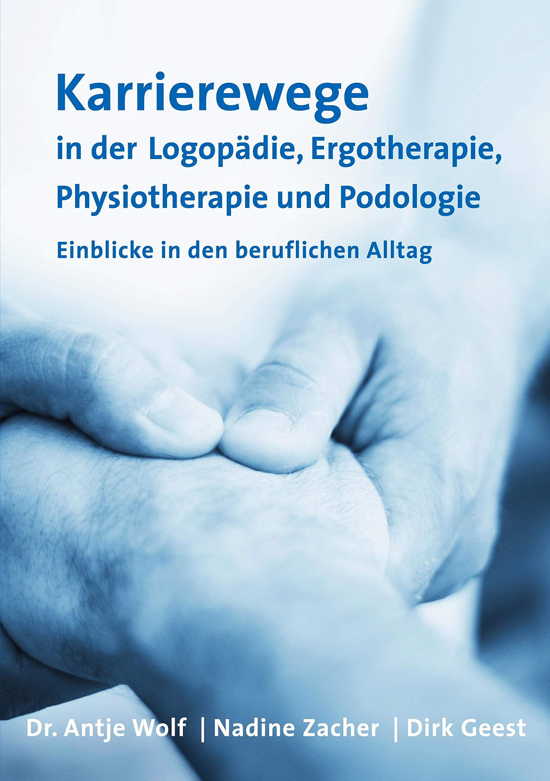 Karrierewege in der Logopädie, Ergotherapie, Physiotherapie und Podologie Medicine