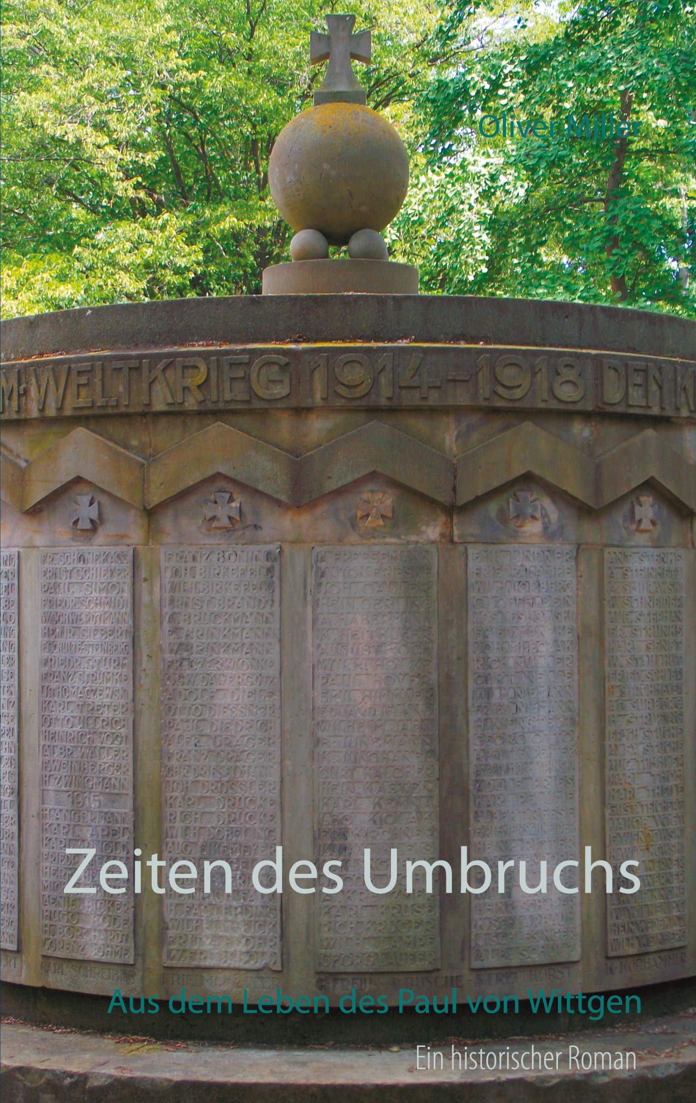 Zeiten des Umbruchs: Aus dem Leben des Paul von Wittgen Historical Fiction