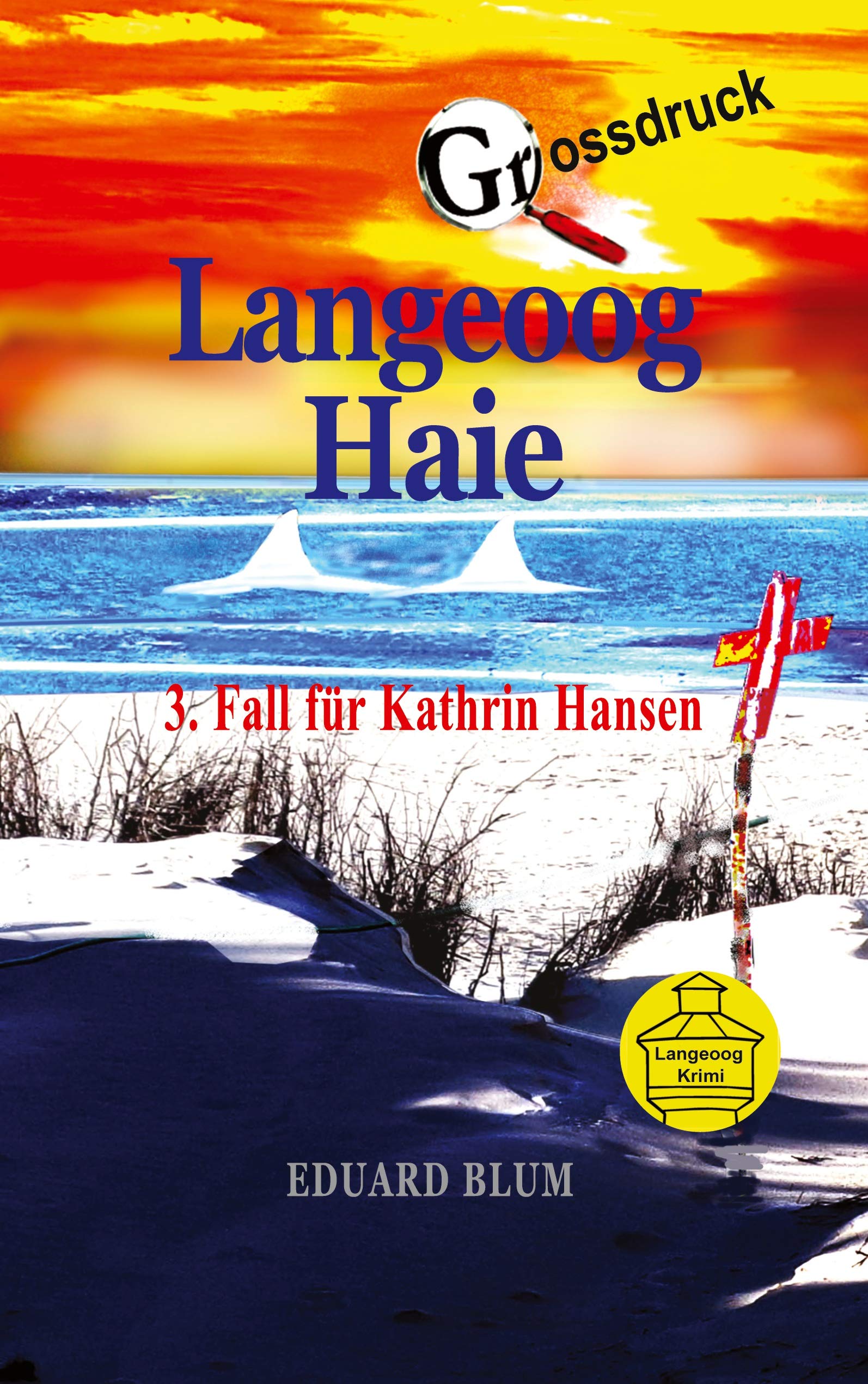 Langeoog Haie Grossdruck: 3. Fall für Kathrin Hansen Action & Adventure