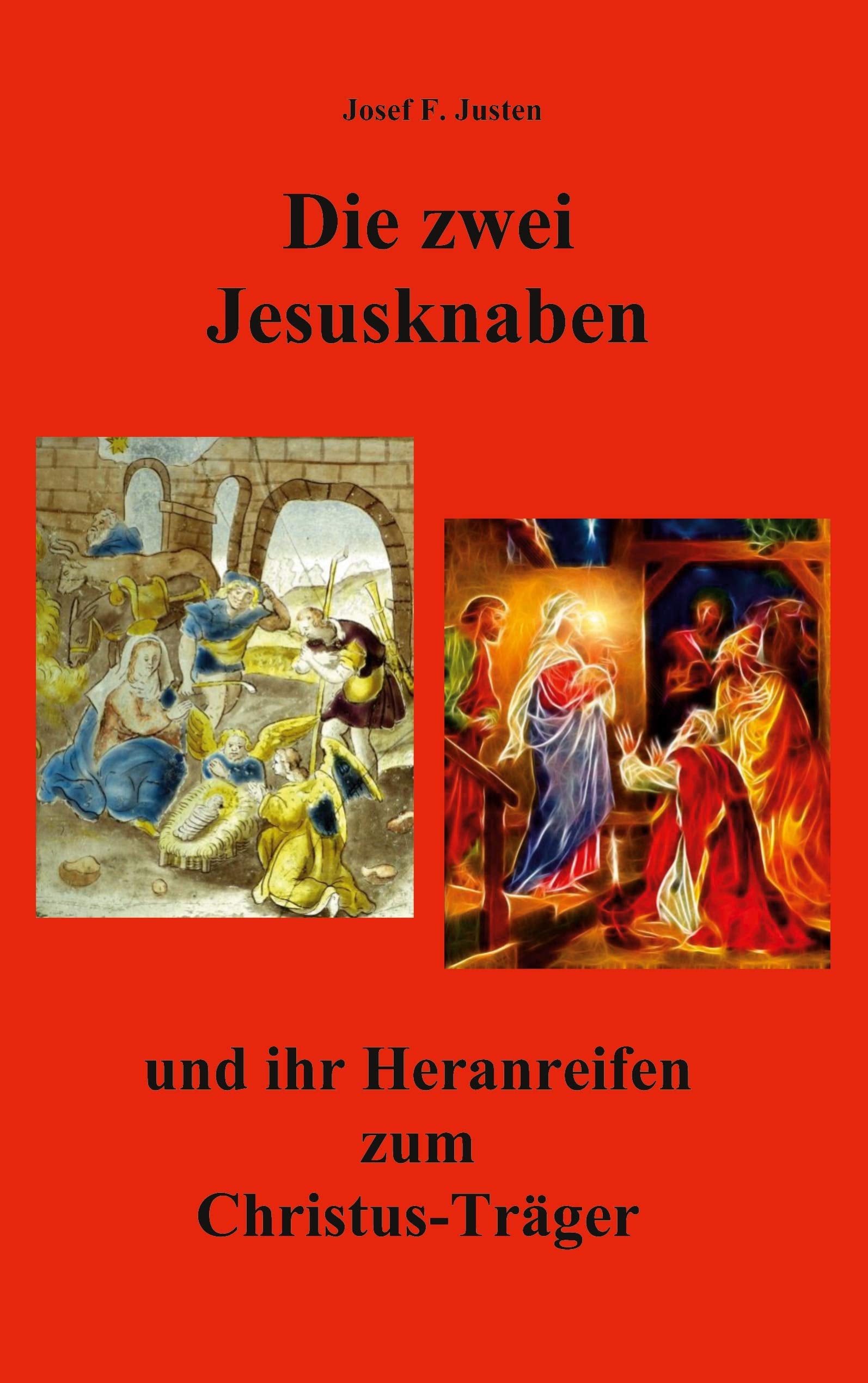 Die zwei Jesusknaben und ihr Heranreifen zum Christus-Träger Religion & Esotericism