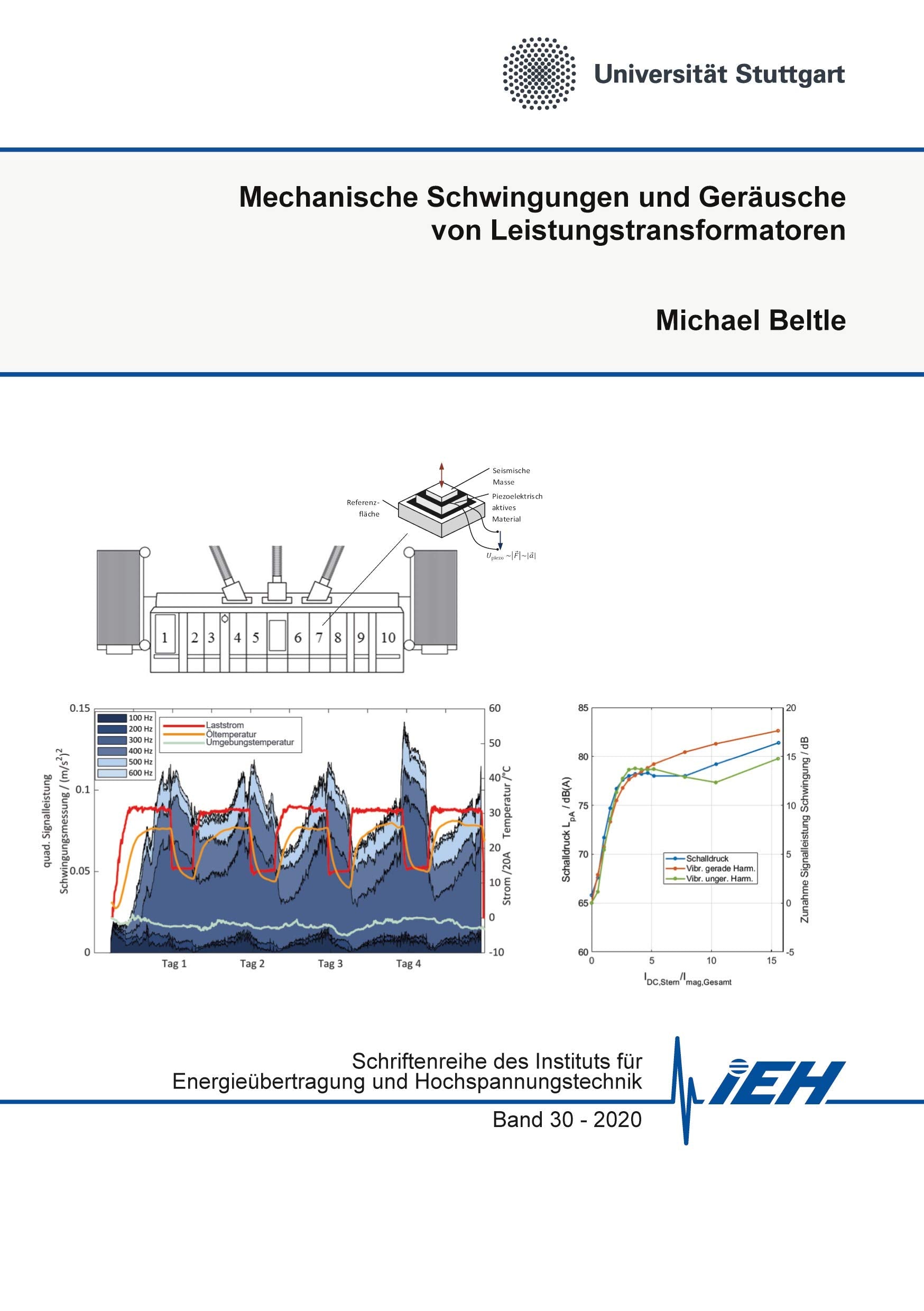 Mechanische Schwingungen und Geräusche von Leistungstransformatoren (Schriftenreihe des Instituts für Energieübertragung und Hochspannungstechnik, Band 30) Business & Technology