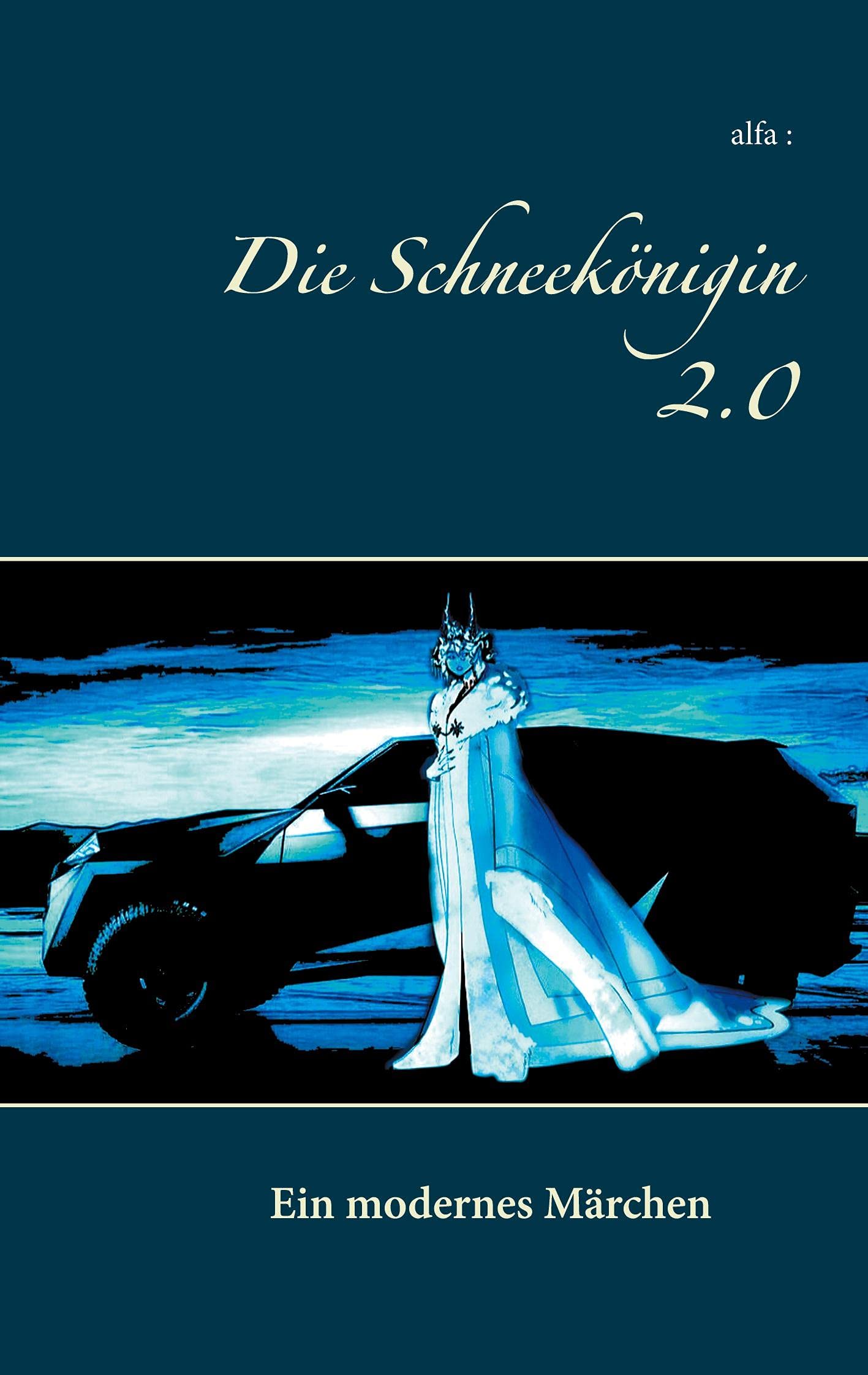 Die Schneekönigin 2.0: Ein modernes Märchen Fairy Tales & Legends