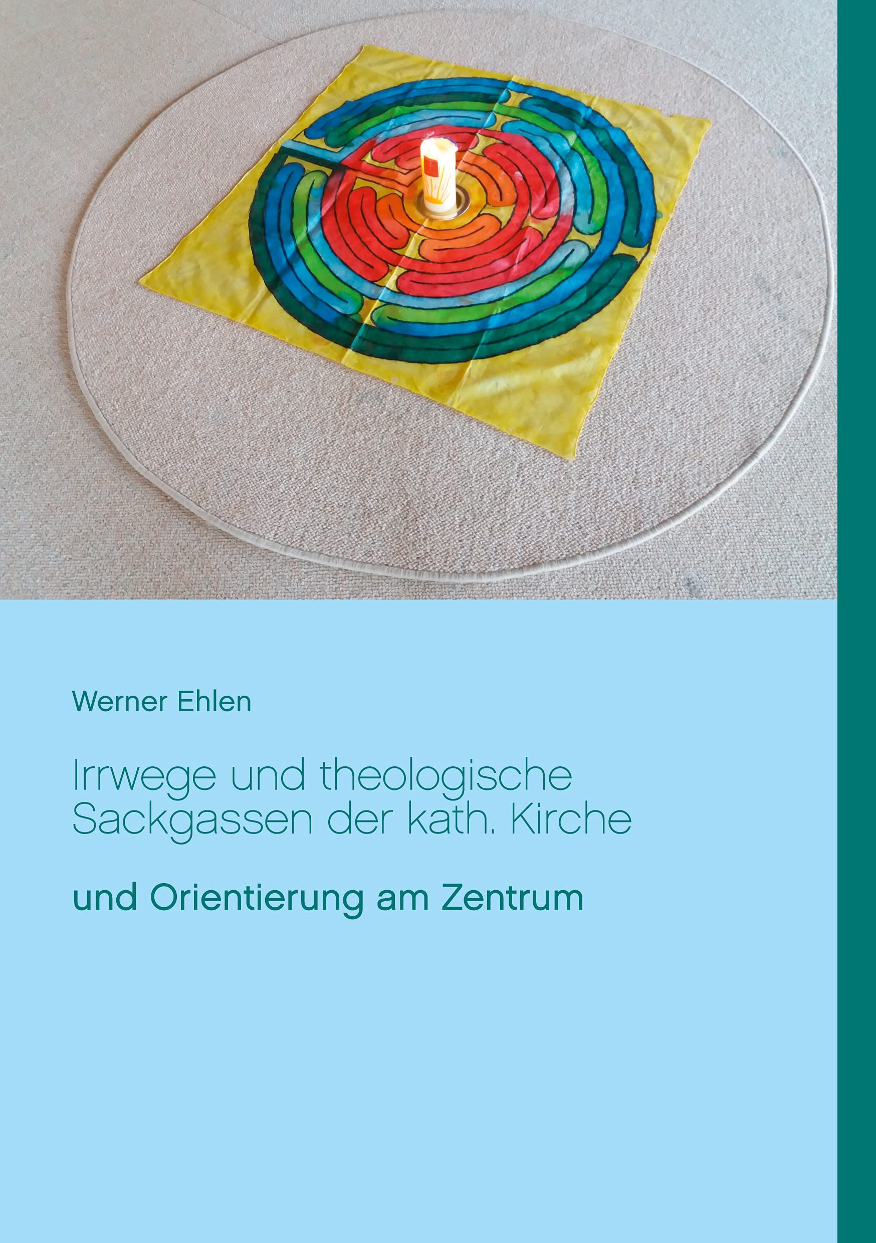 Irrwege und theologische Sackgassen der kath. Kirche book